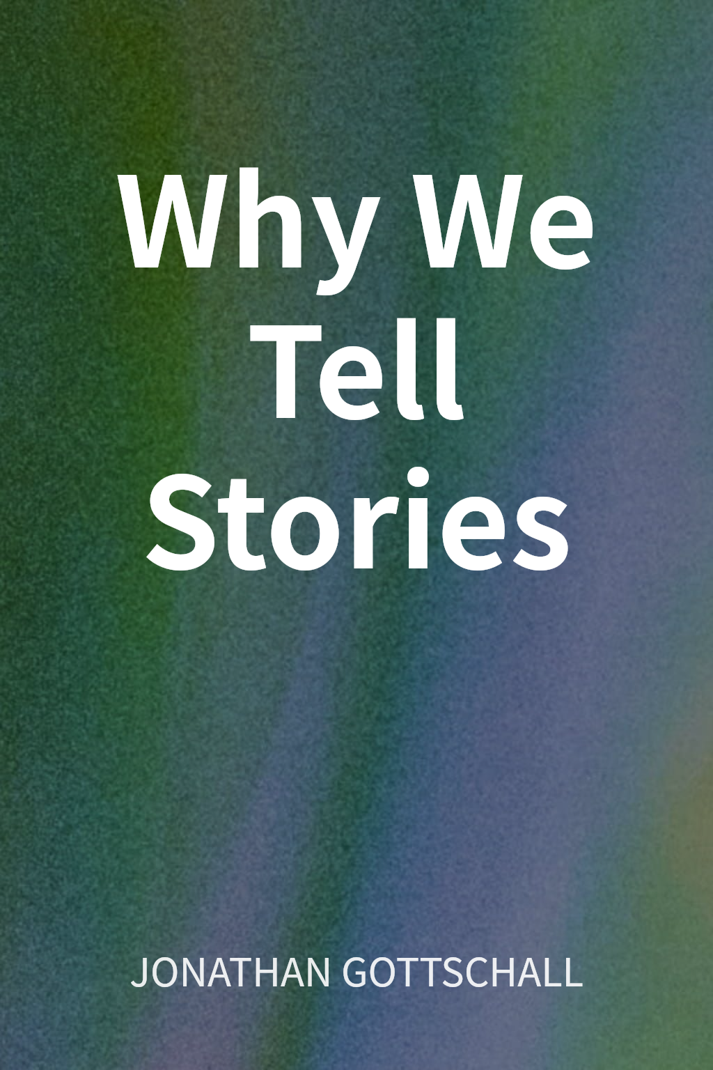 Why We Tell Stories cover