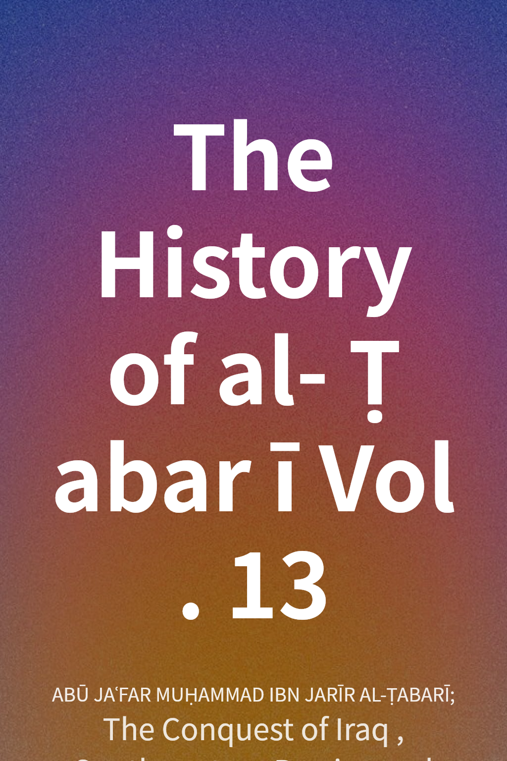 The History of al-Ṭabarī Vol. 13 cover