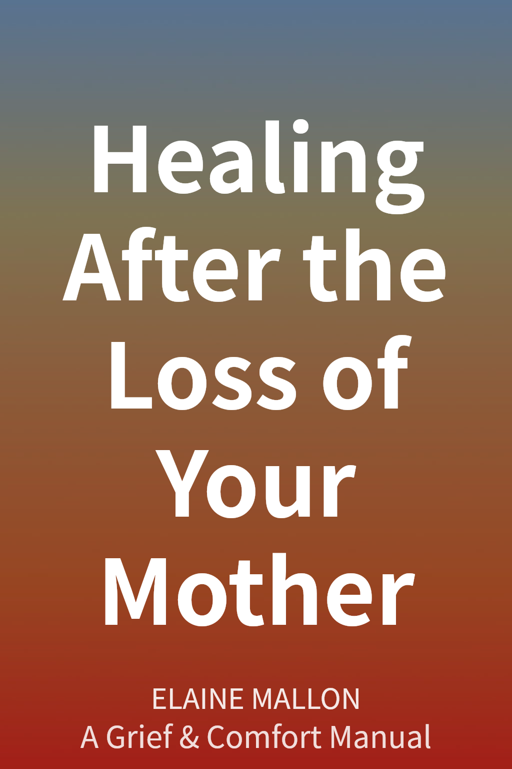 Healing After the Loss of Your Mother 封面