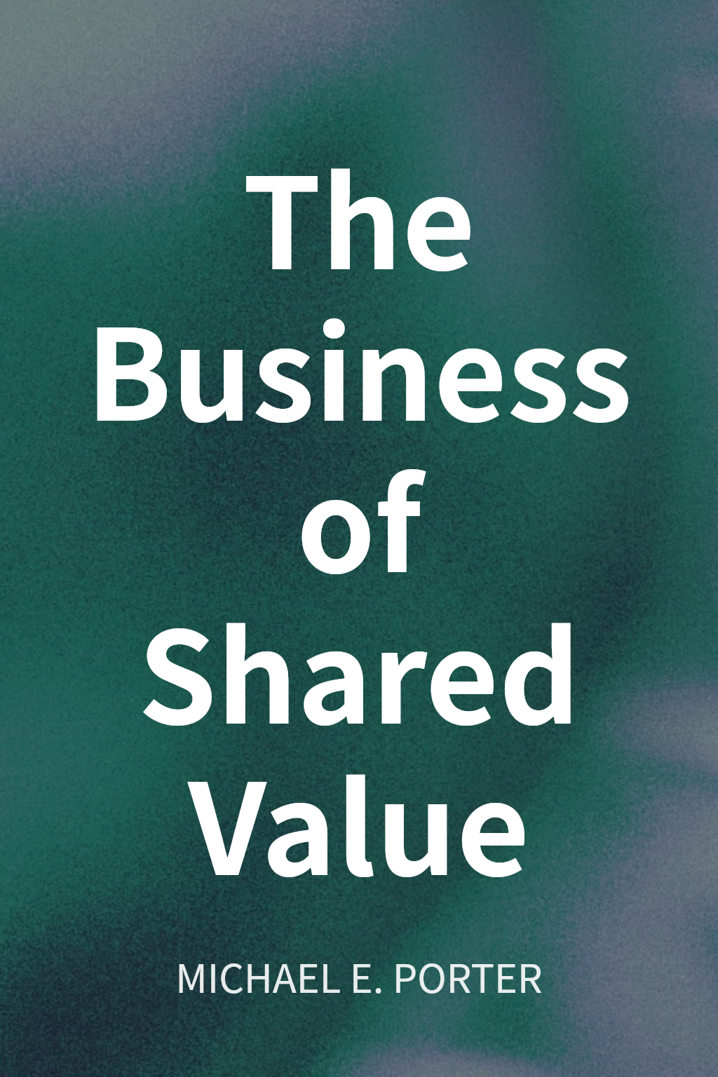 The Business of Shared Value cover