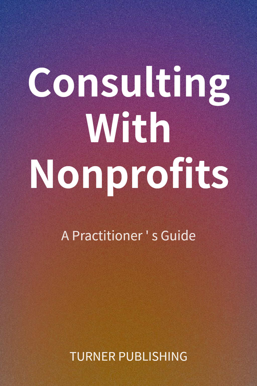 Consulting With Nonprofits cover