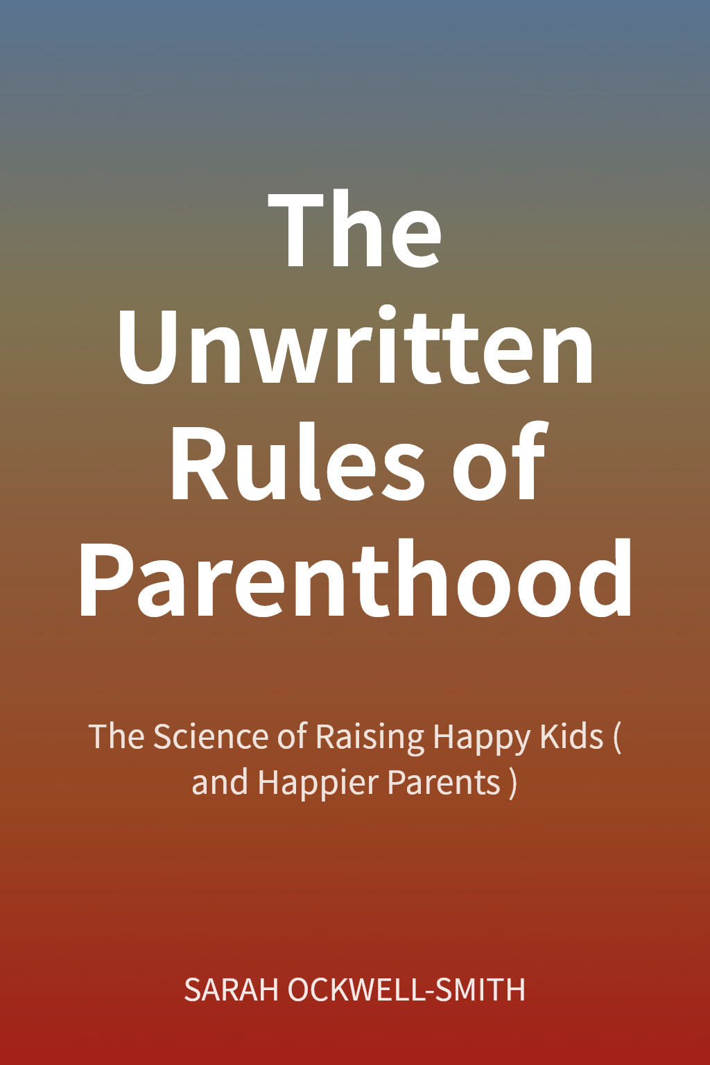 The Unwritten Rules of Parenthood cover