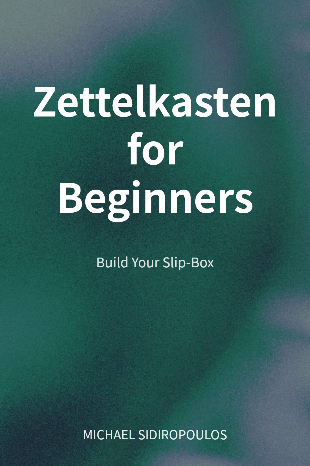 Zettelkasten for Beginners cover