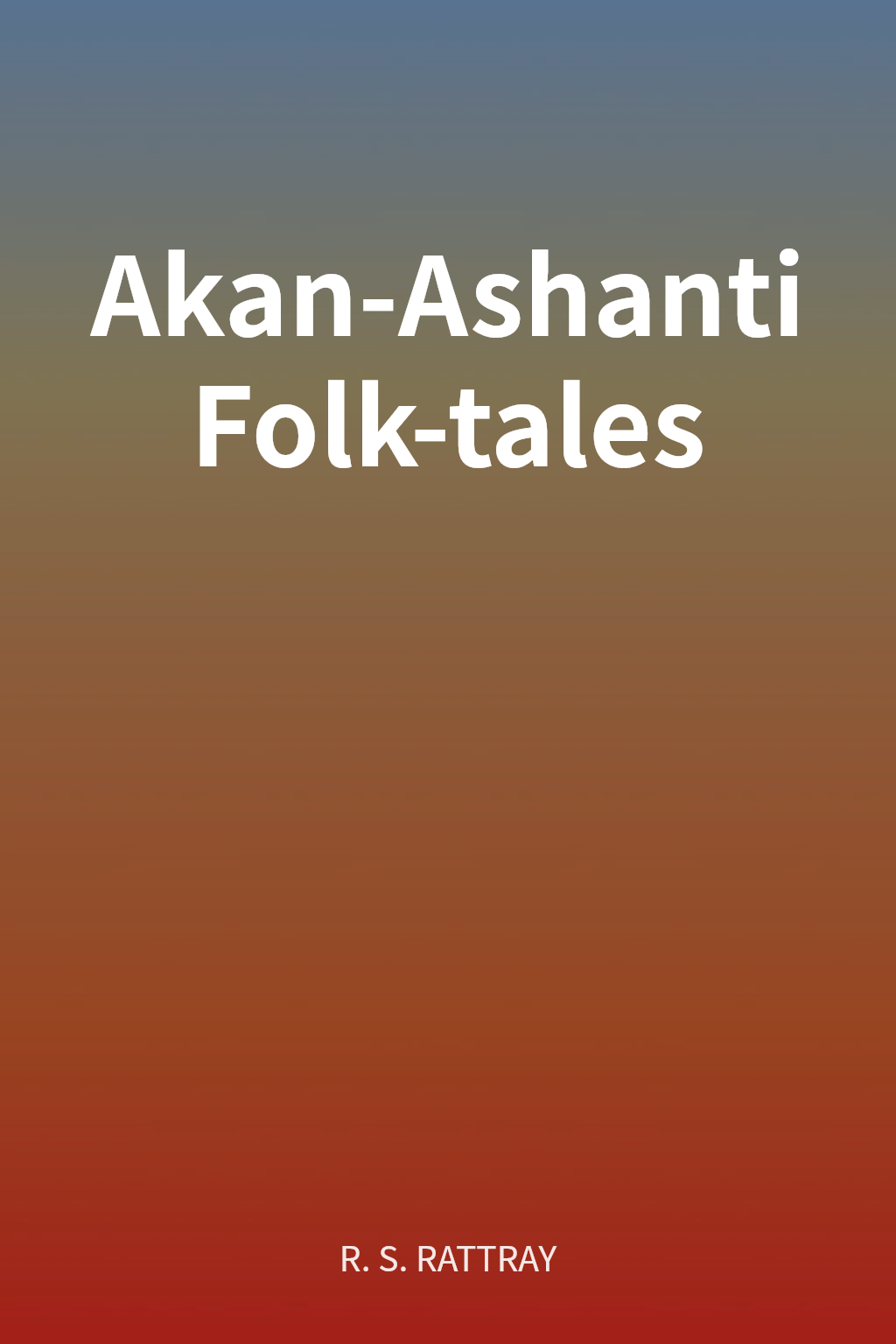 Akan-Ashanti Folk-tales cover