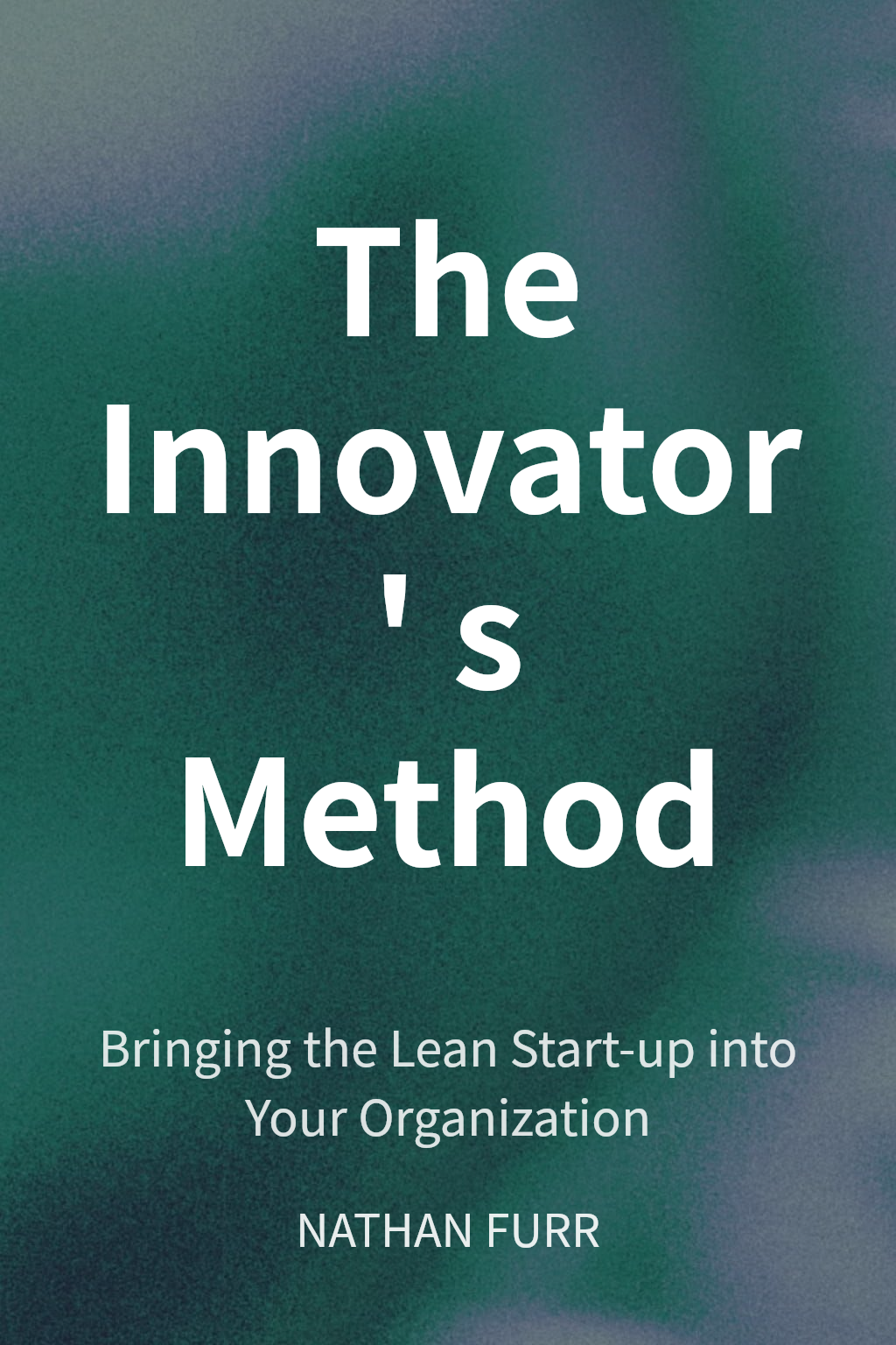 The Innovator's Method cover