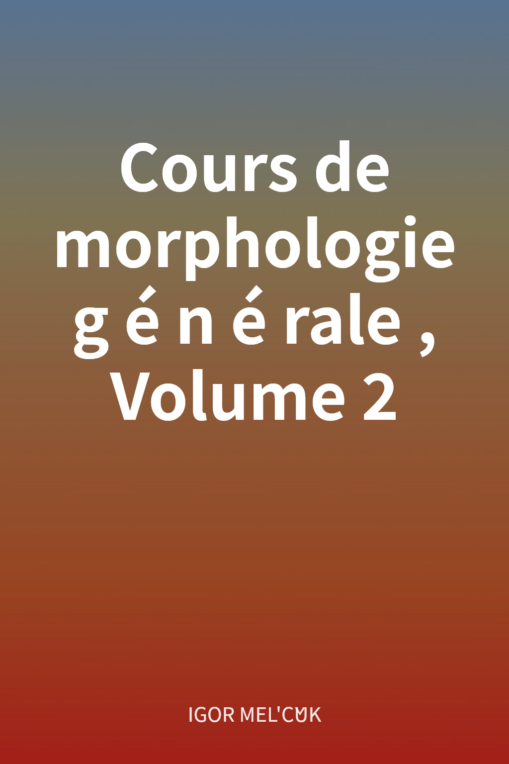 Cours de morphologie générale, Volume 2 cover