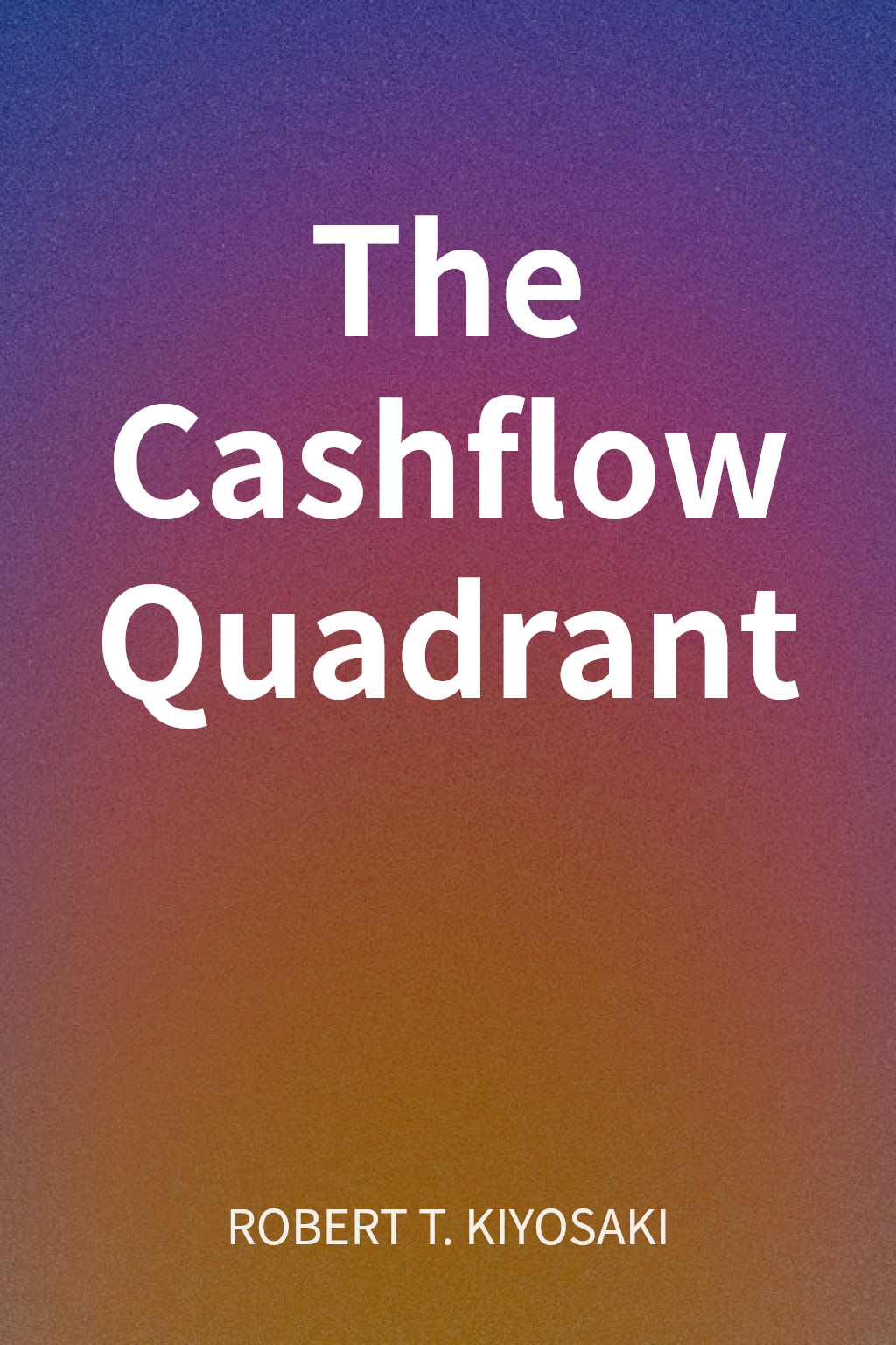 The Cashflow Quadrant cover