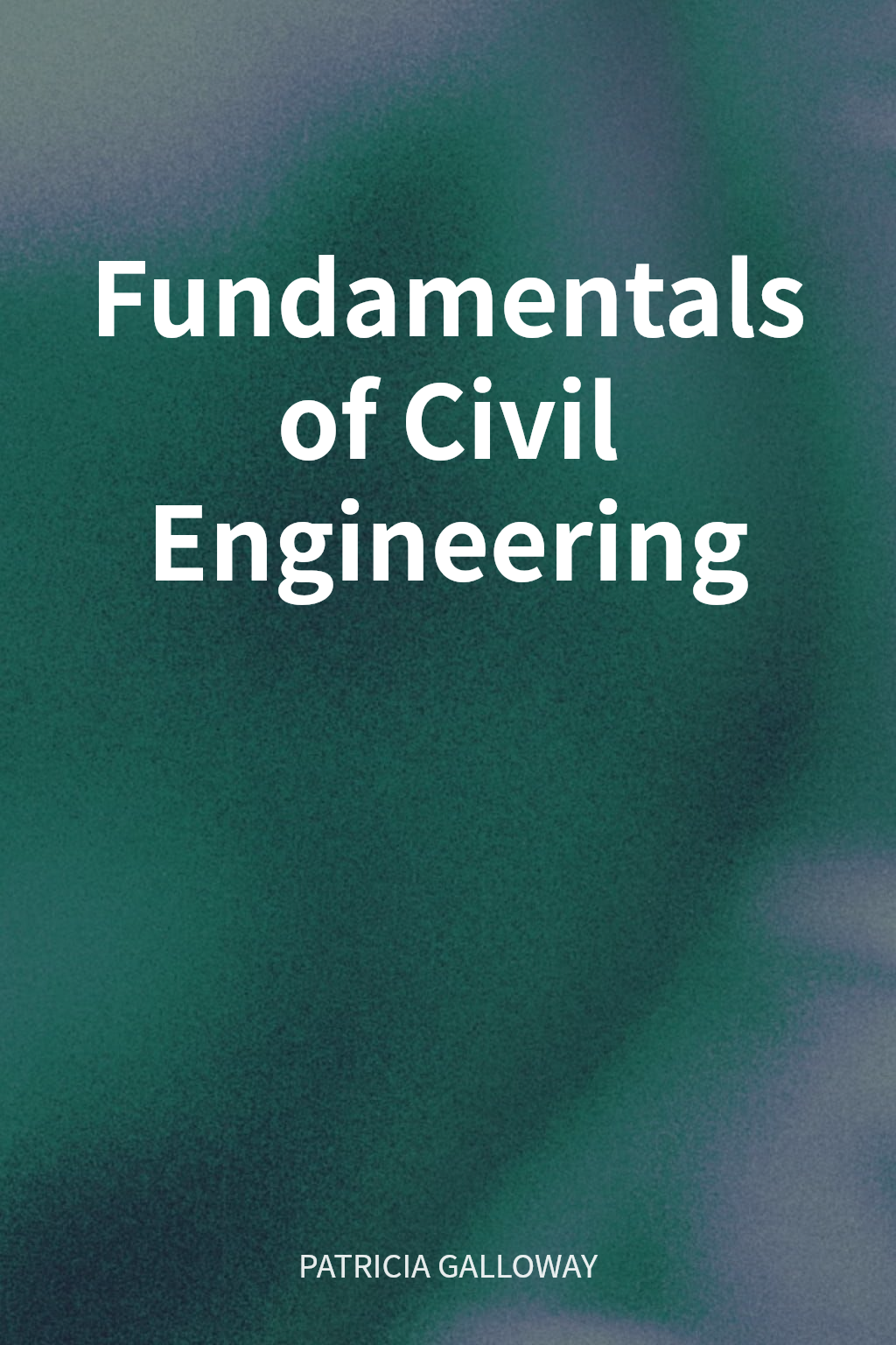 Fundamentals of Civil Engineering cover