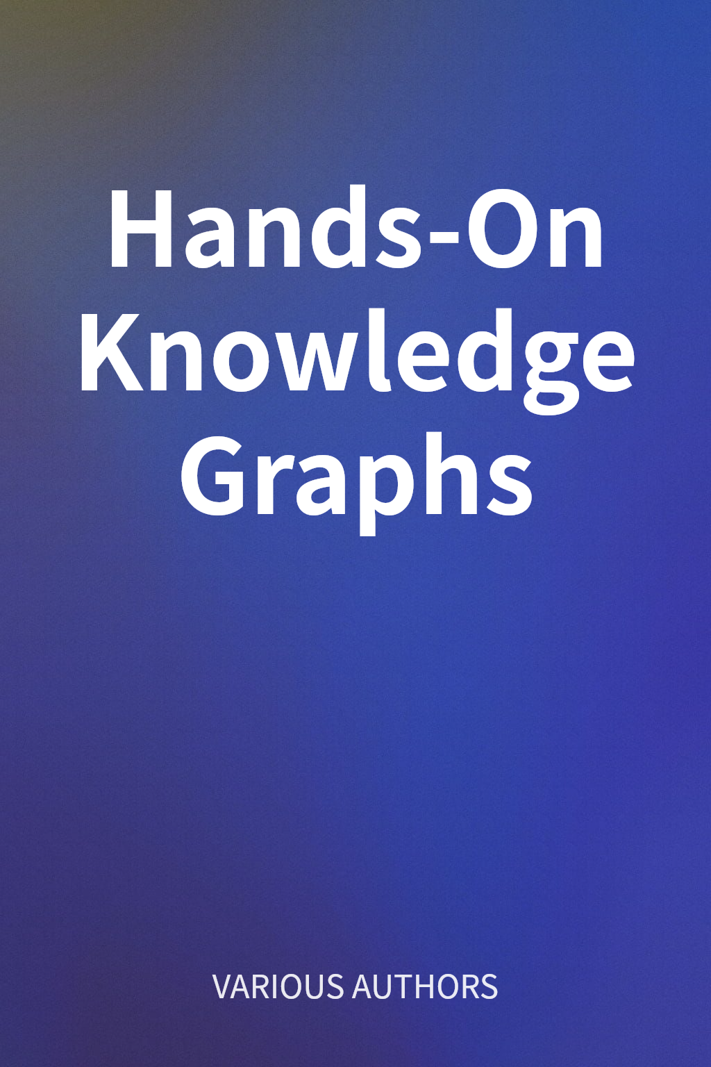 Hands-On Knowledge Graphs cover