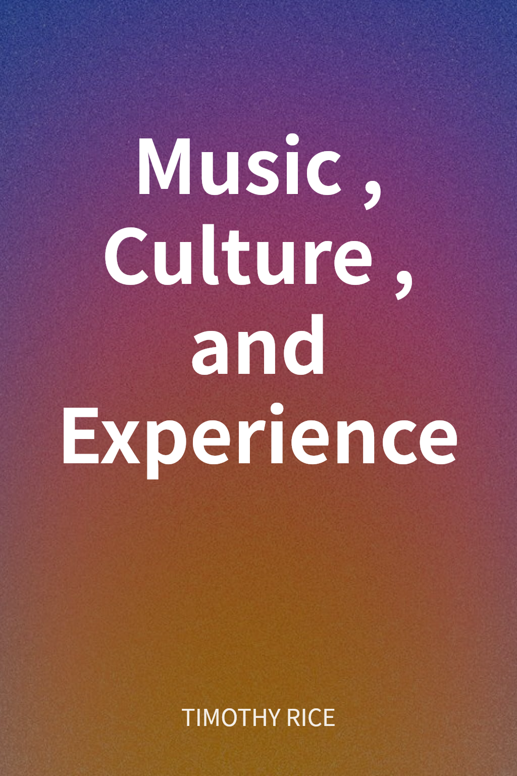 Music, Culture, and Experience cover