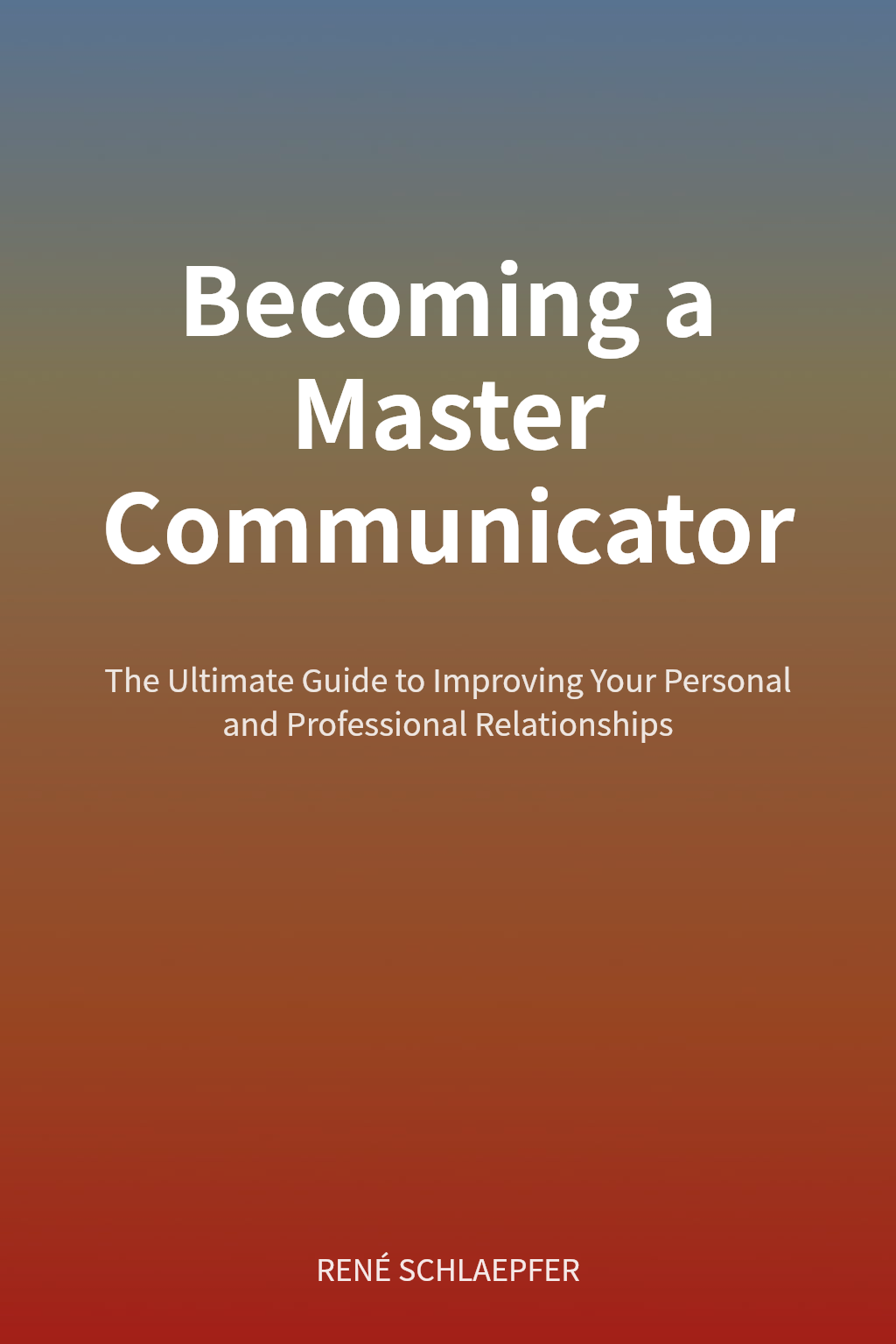 Becoming a Master Communicator cover