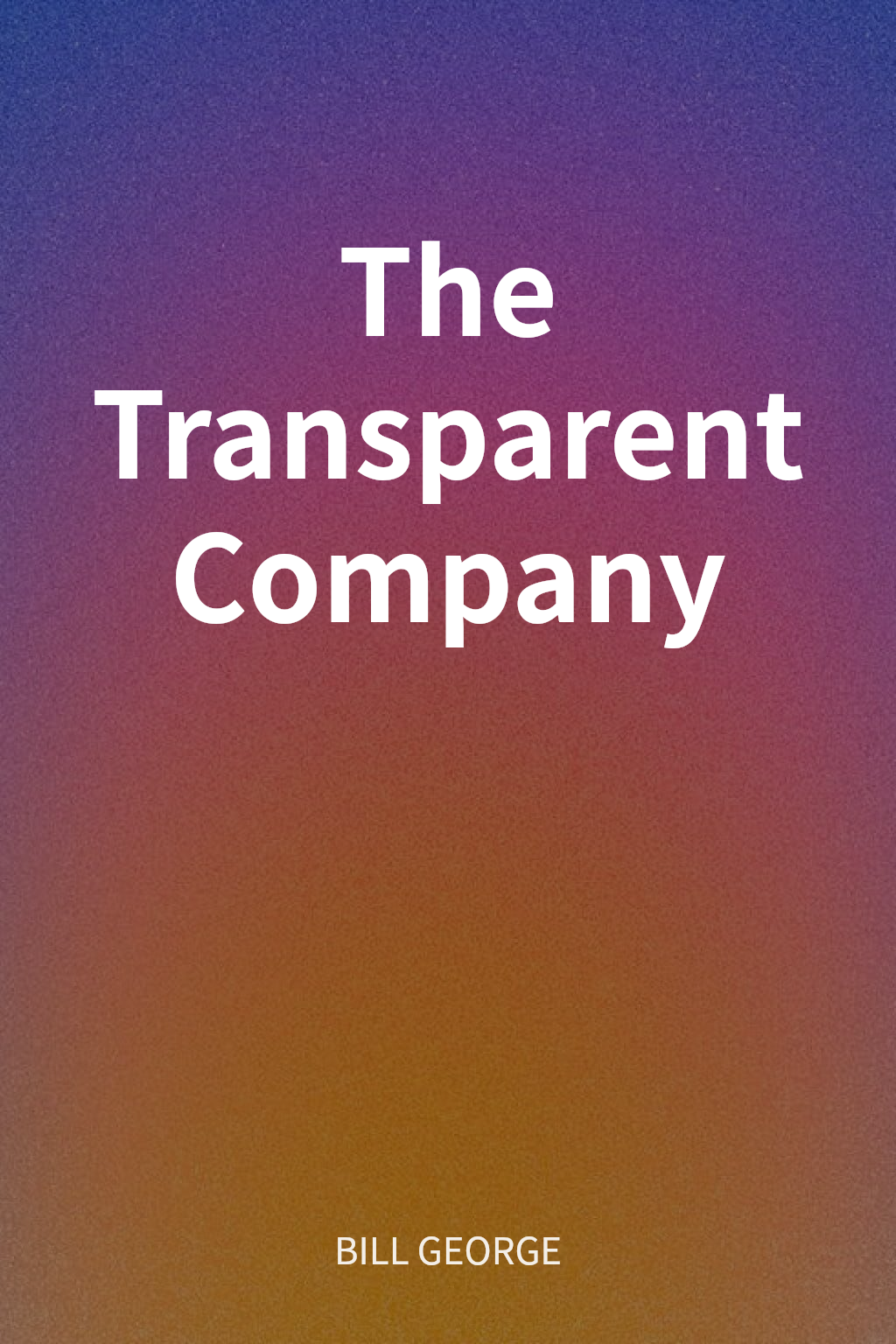 The Transparent Company cover