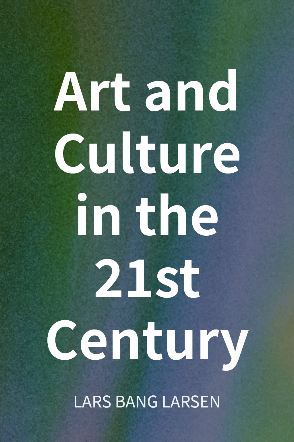 Art and Culture in the 21st Century cover