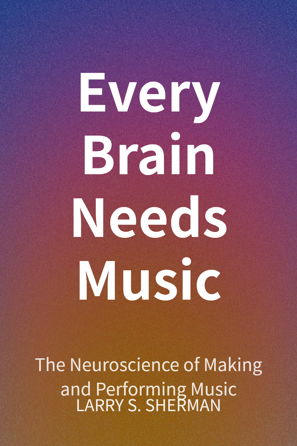 Every Brain Needs Music cover