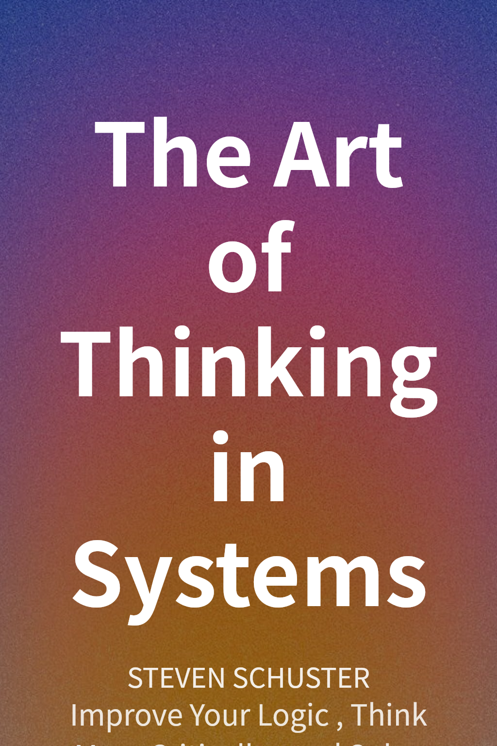 The Art of Thinking in Systems cover
