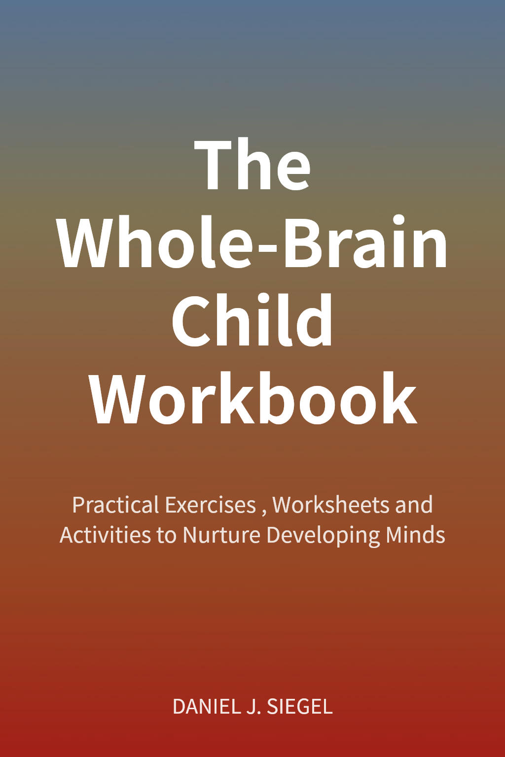The Whole-Brain Child Workbook cover