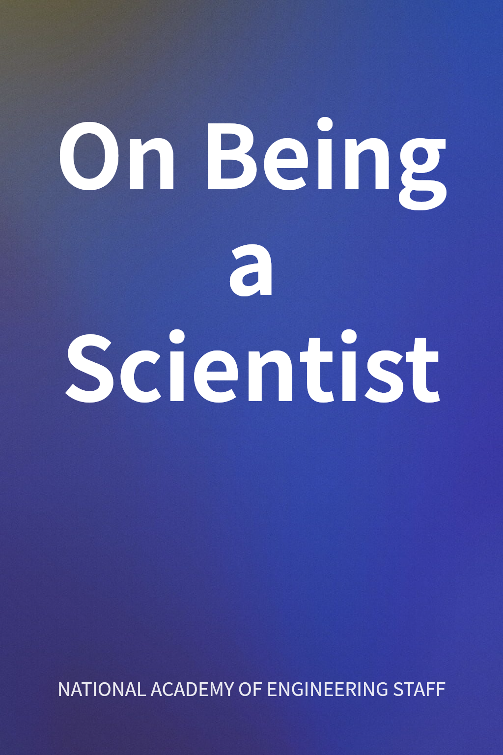 On Being a Scientist cover