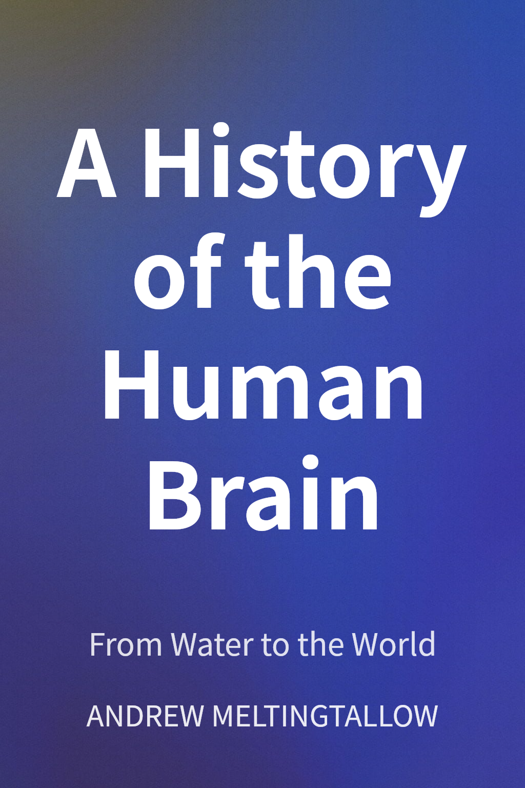 A History of the Human Brain cover