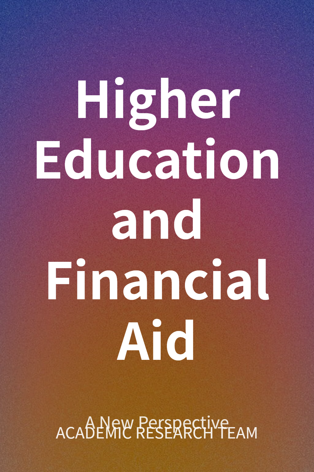 Higher Education and Financial Aid cover