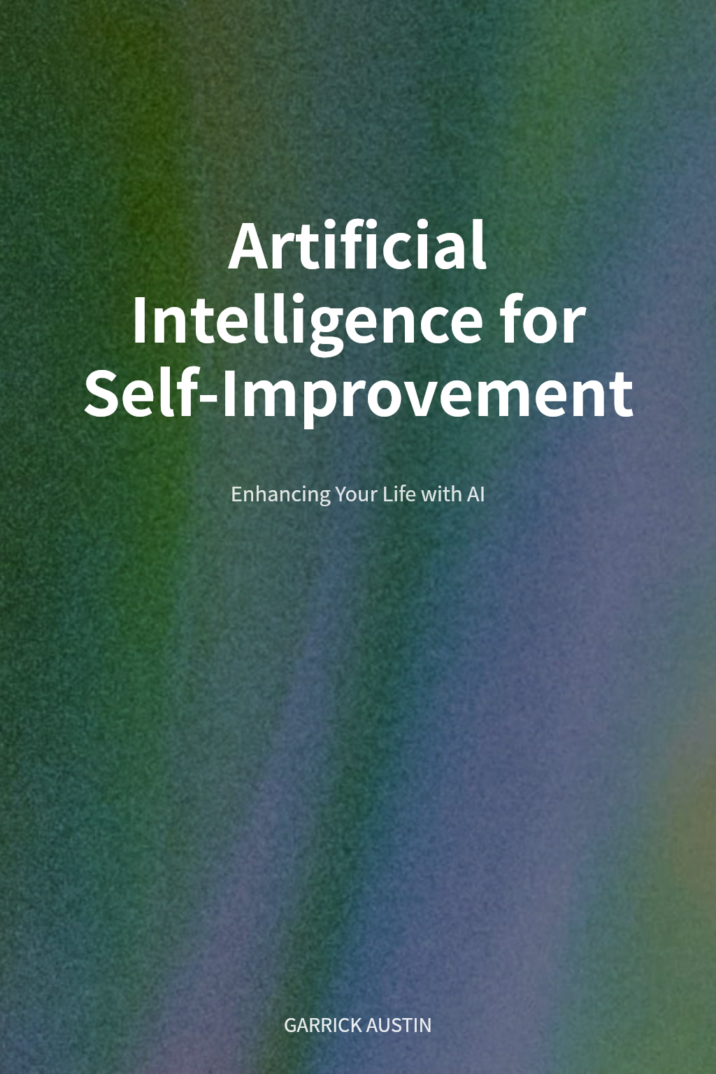 Artificial Intelligence for Self-Improvement 封面