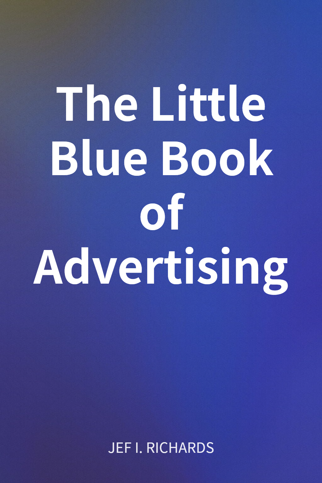 The Little Blue Book of Advertising cover