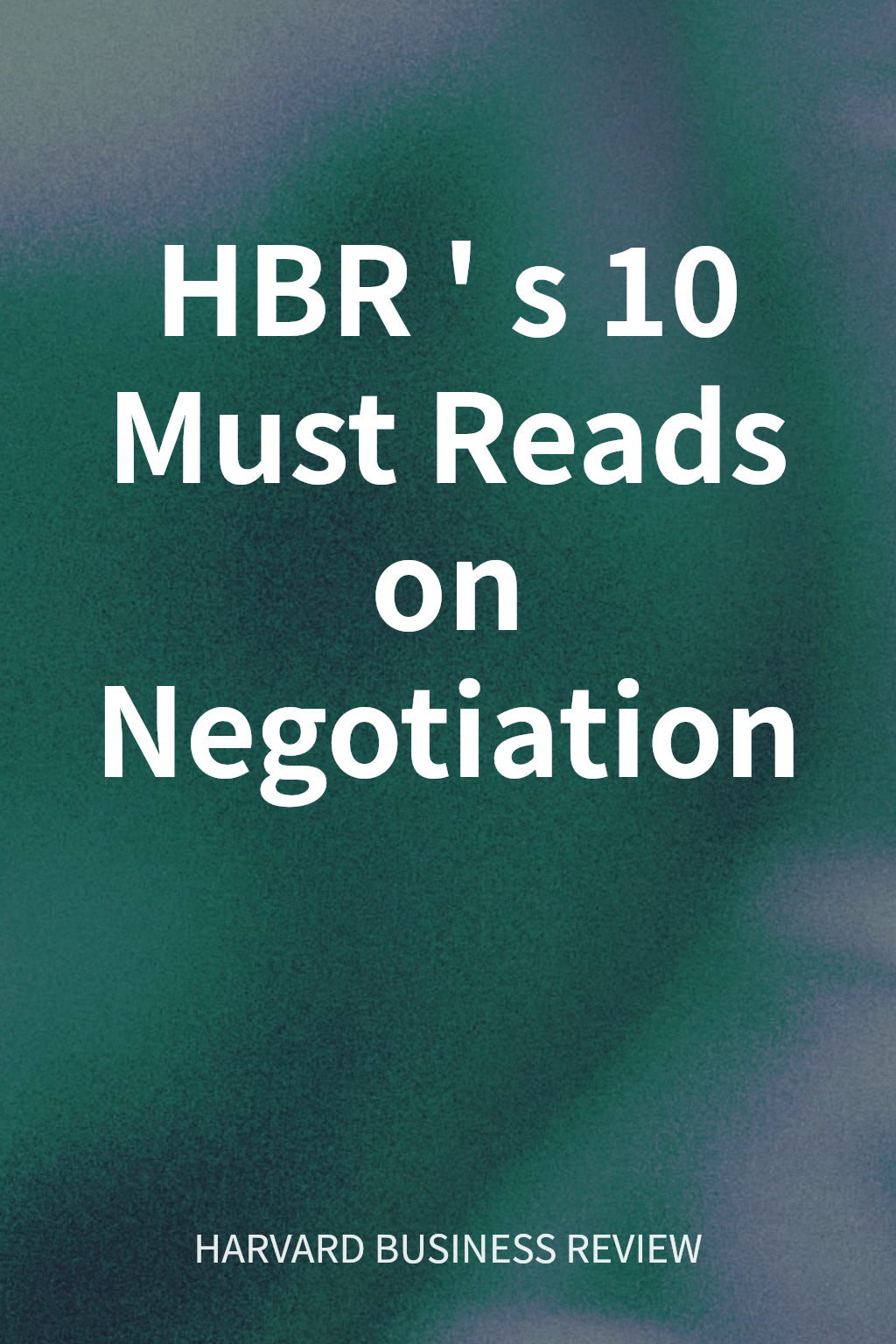 HBR's 10 Must Reads on Negotiation cover