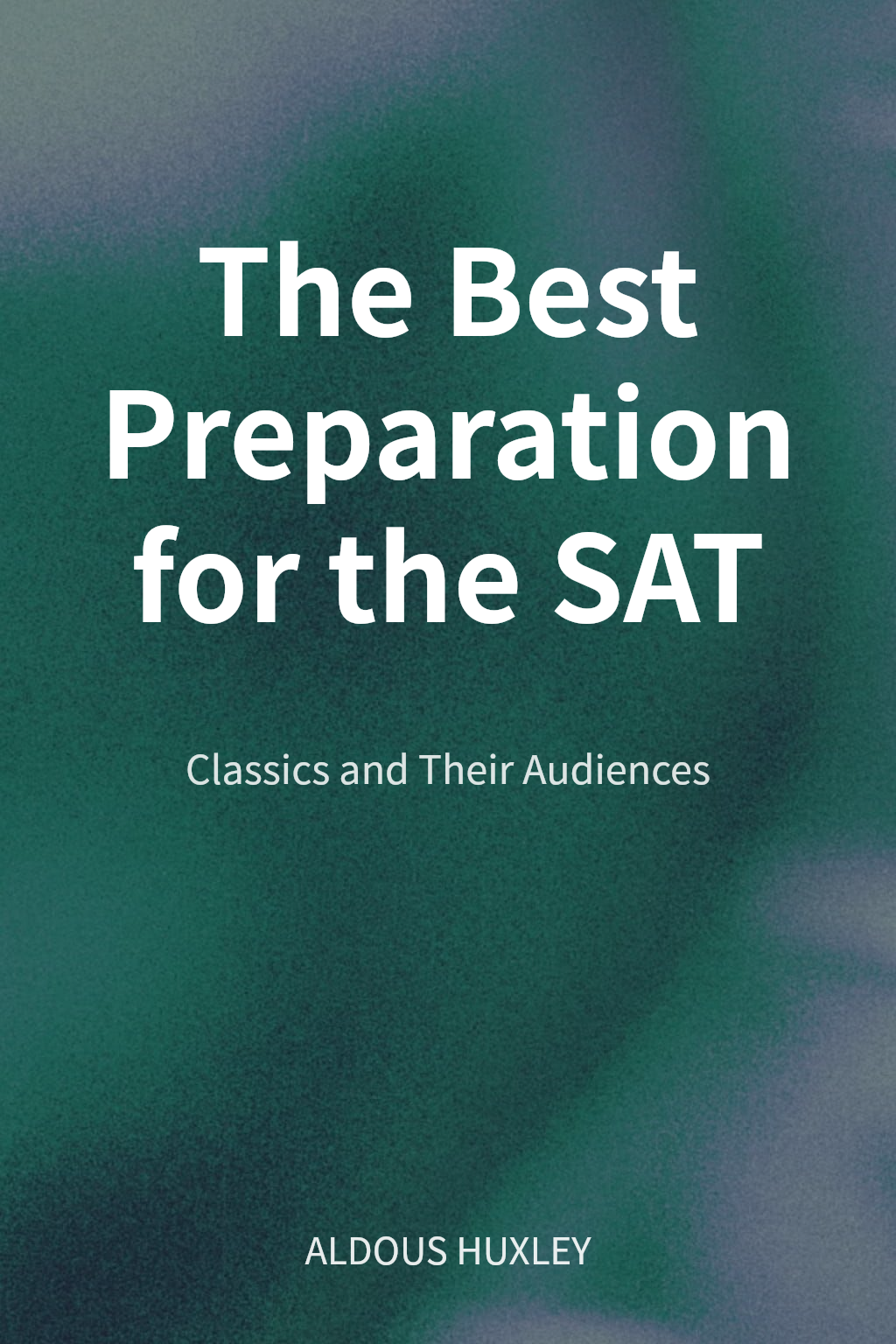 The Best Preparation for the SAT cover