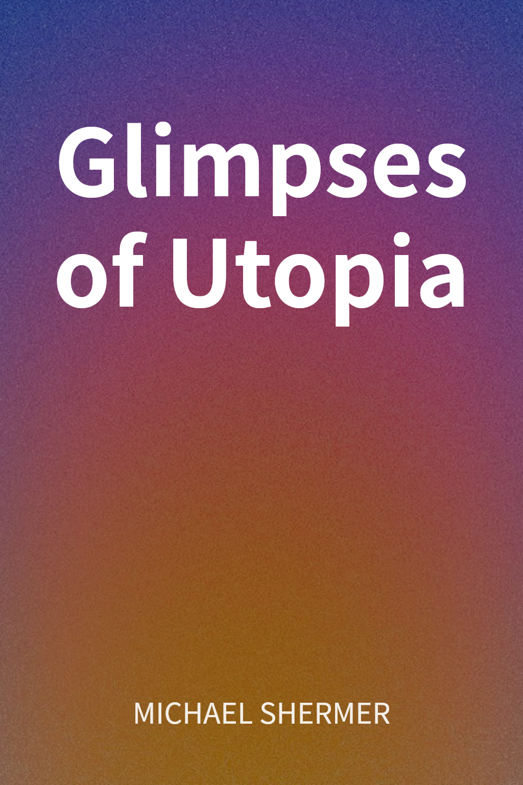 Glimpses of Utopia cover