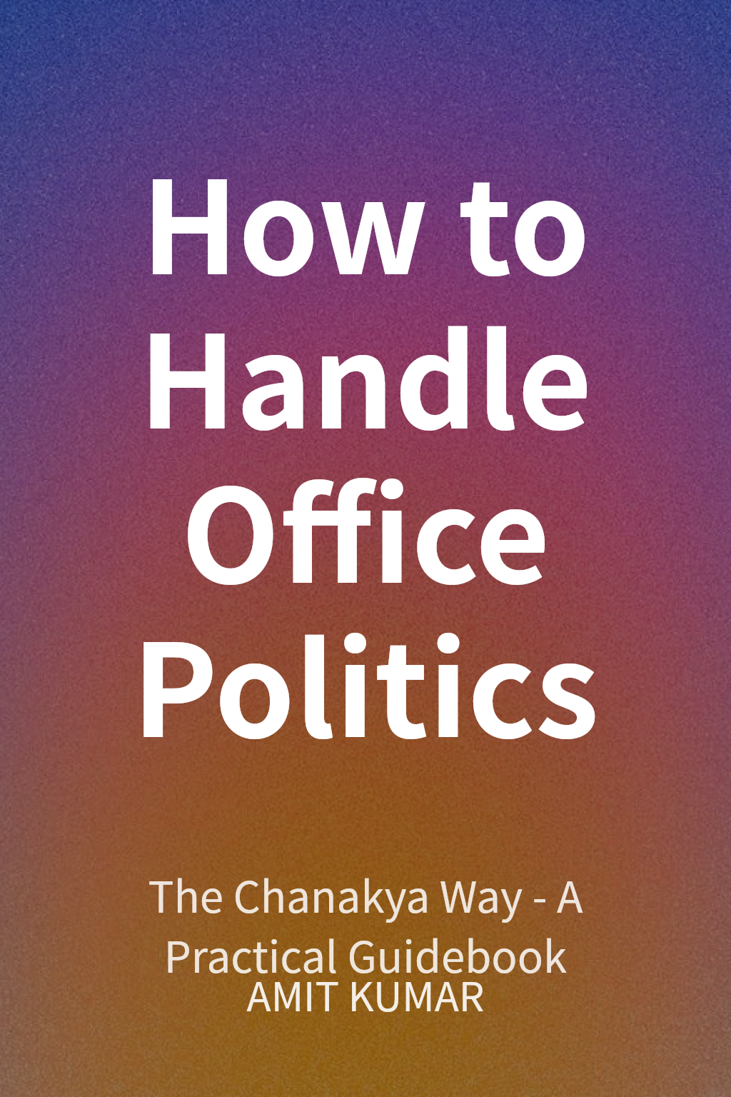 How to Handle Office Politics cover