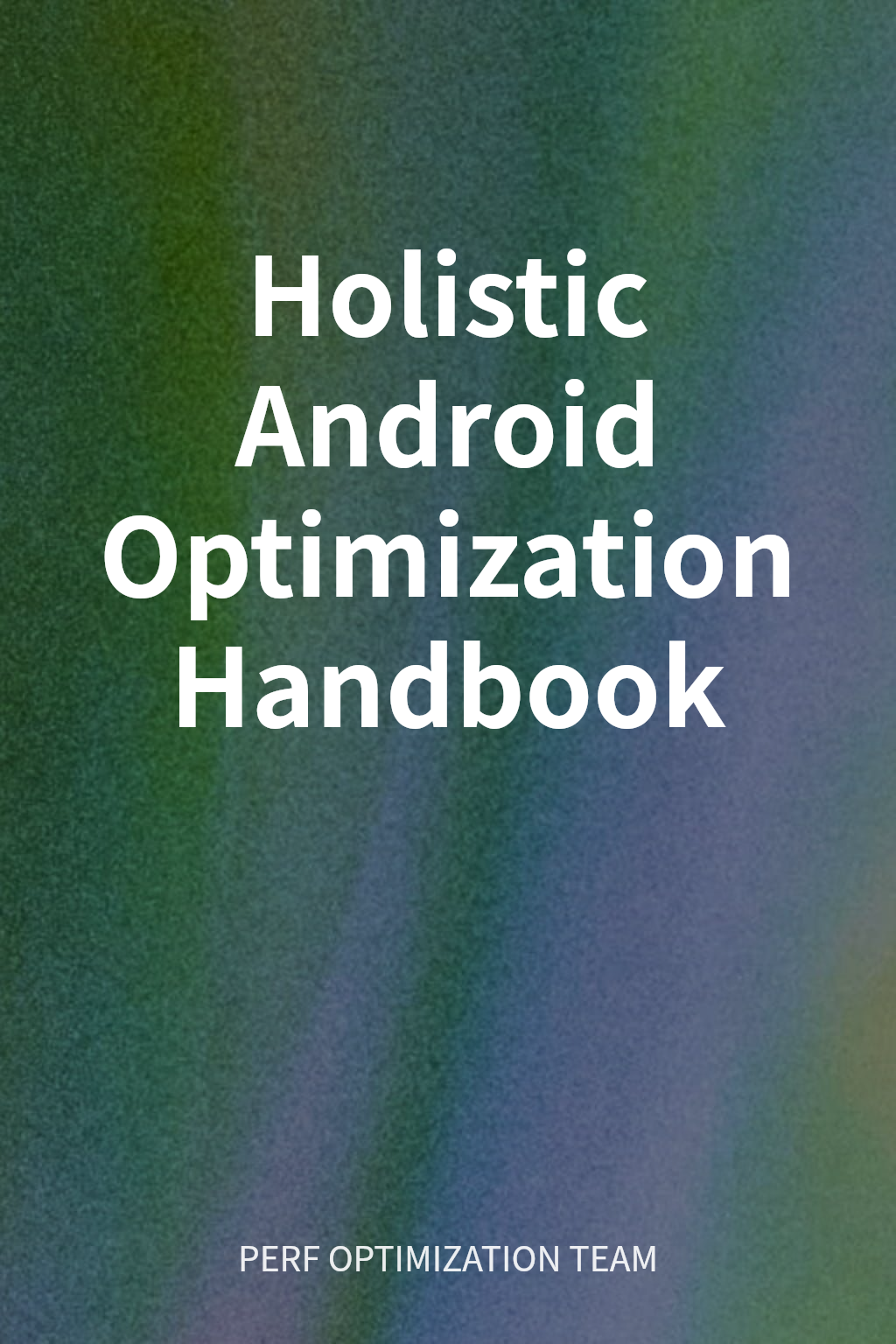 Holistic Android Optimization Handbook cover