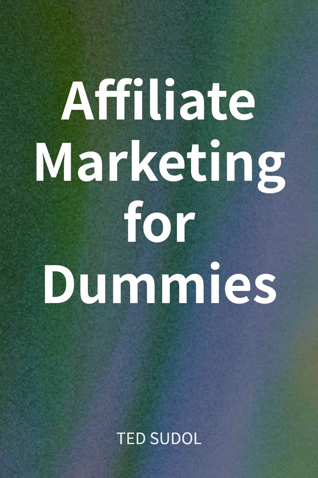 Affiliate Marketing for Dummies cover