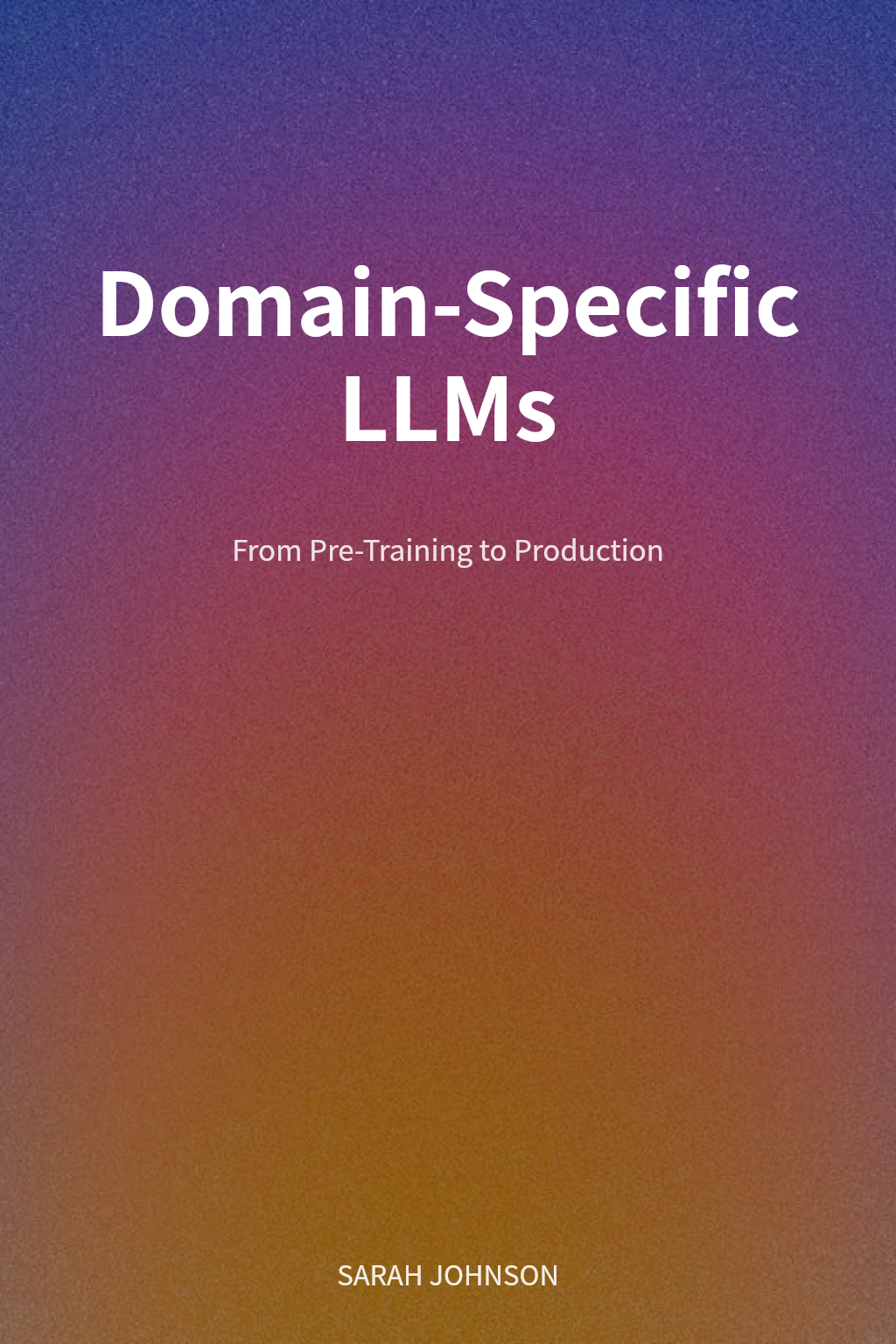 Domain-Specific LLMs cover