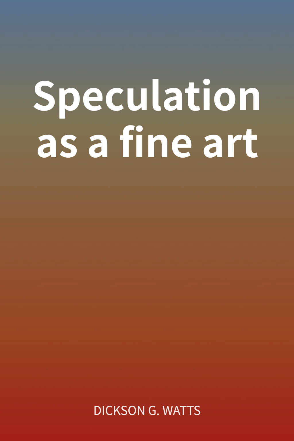 Speculation as a fine art cover