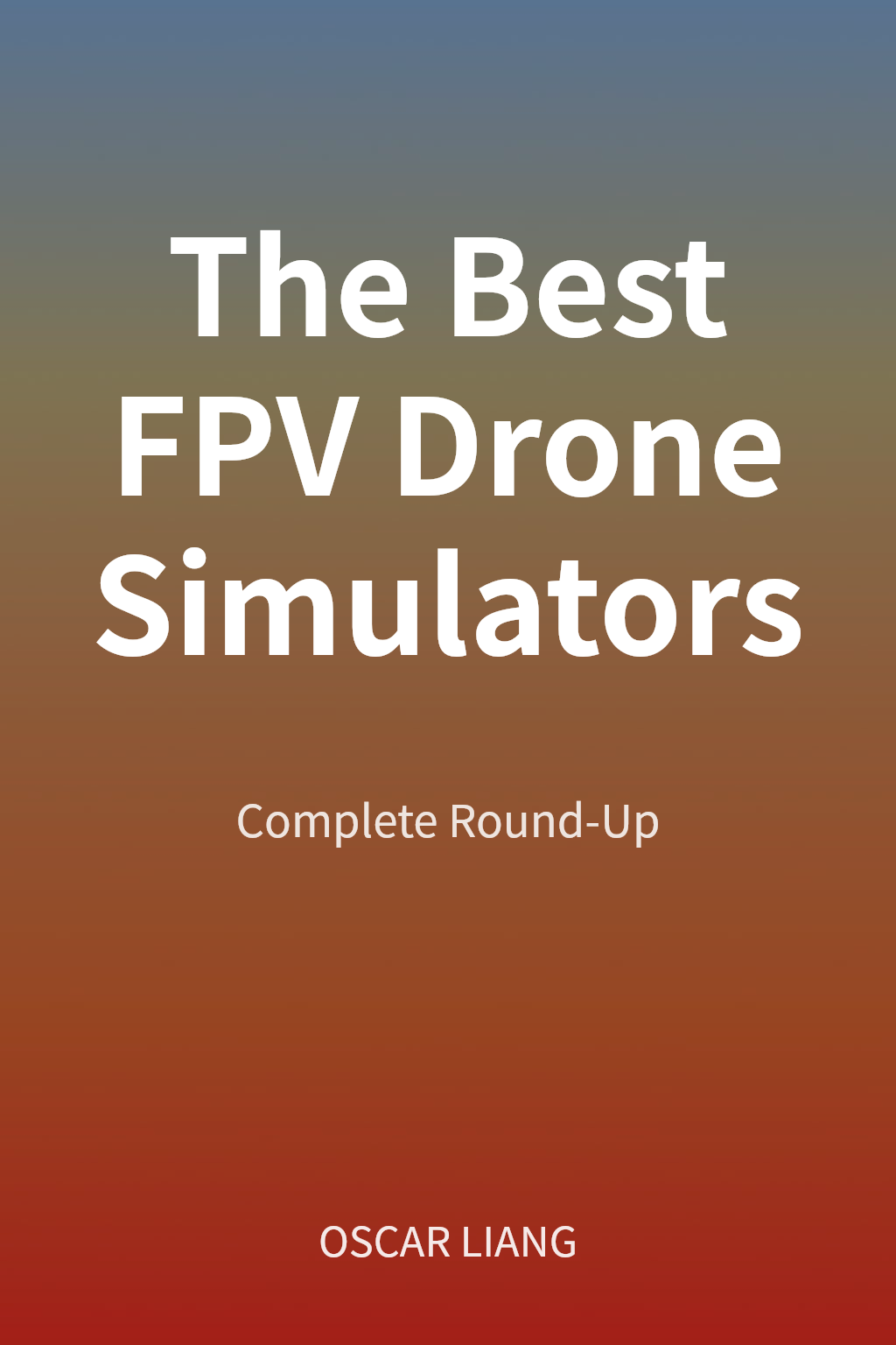 The Best FPV Drone Simulators 封面