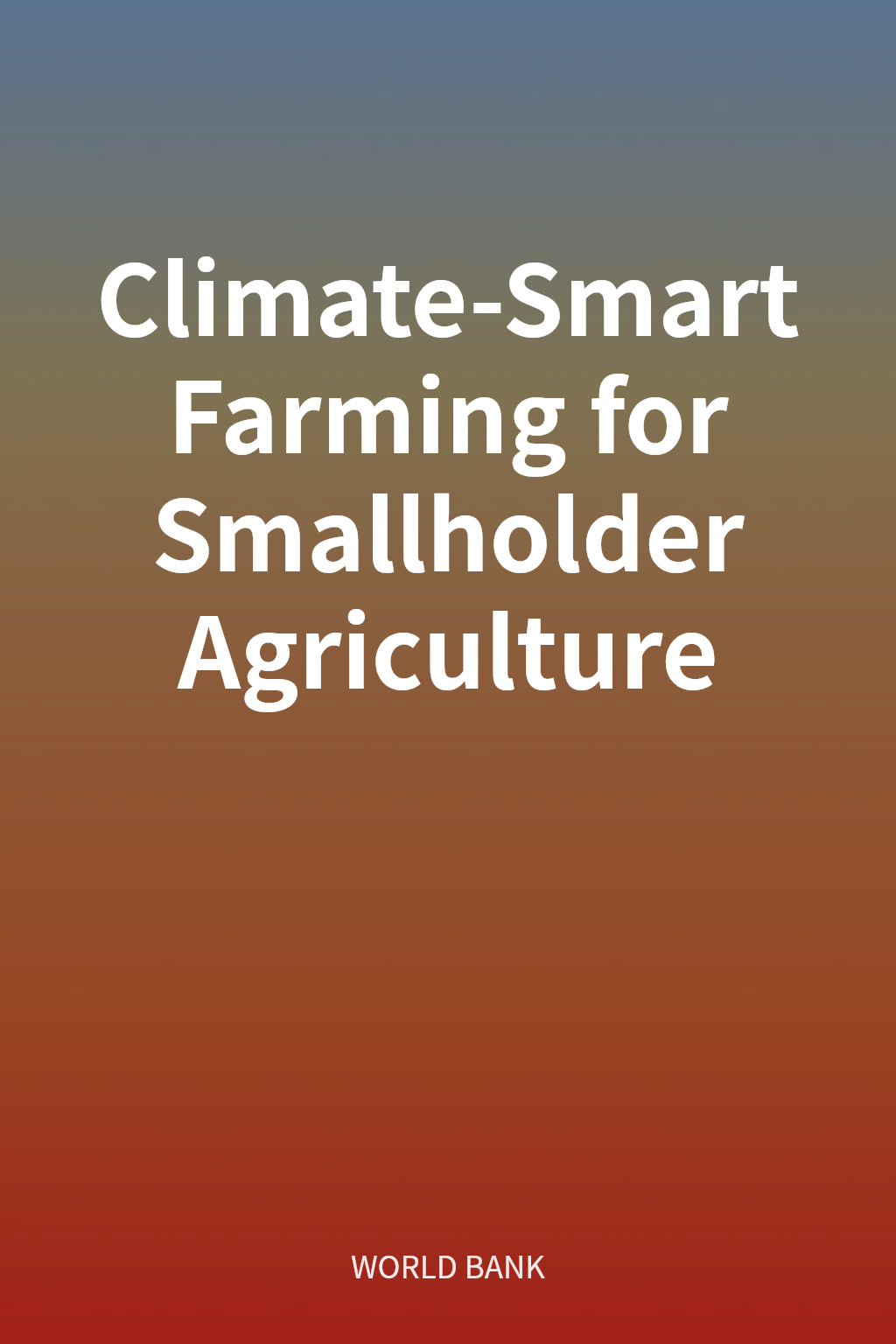 Climate-Smart Farming for Smallholder Agriculture cover