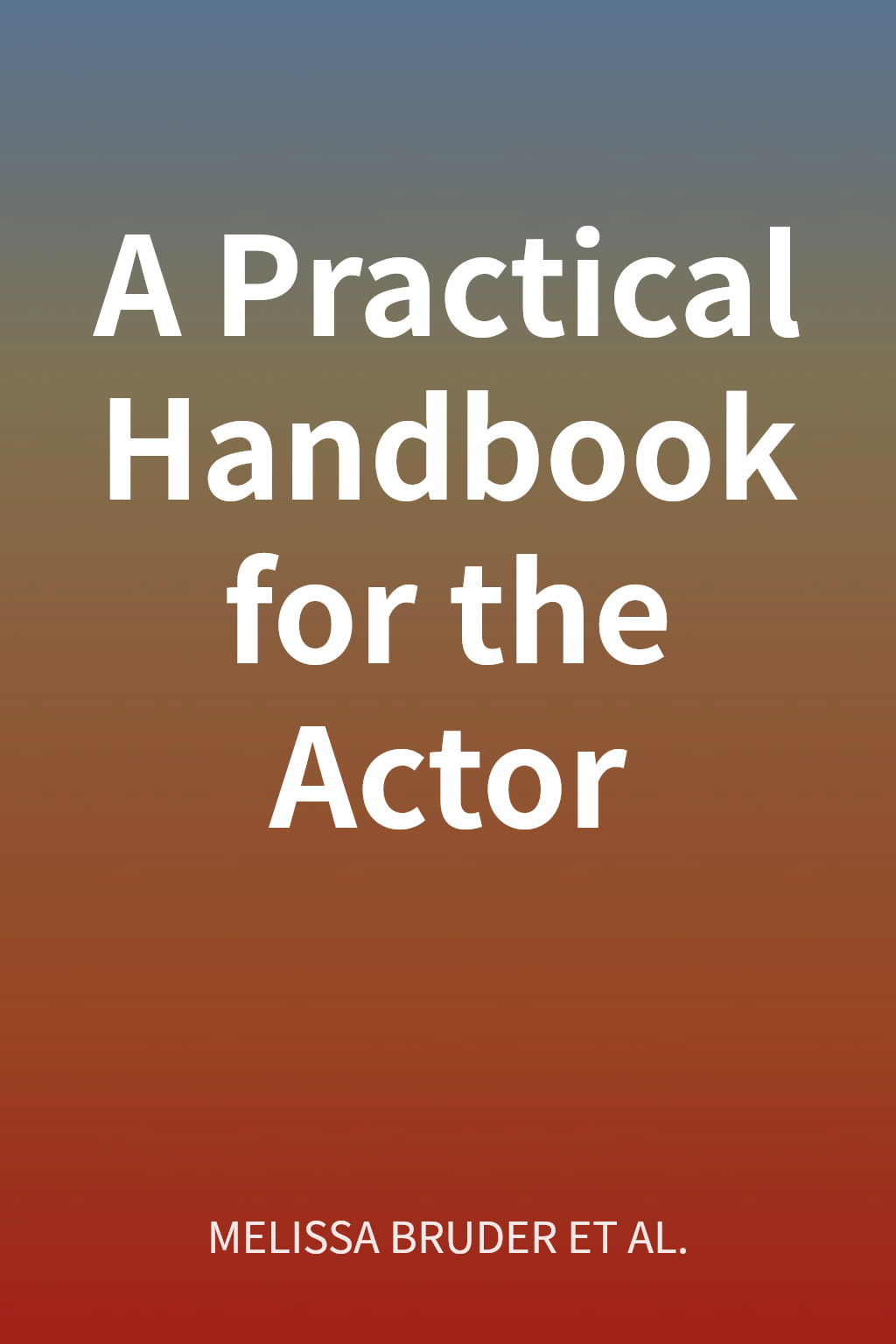 A Practical Handbook for the Actor cover