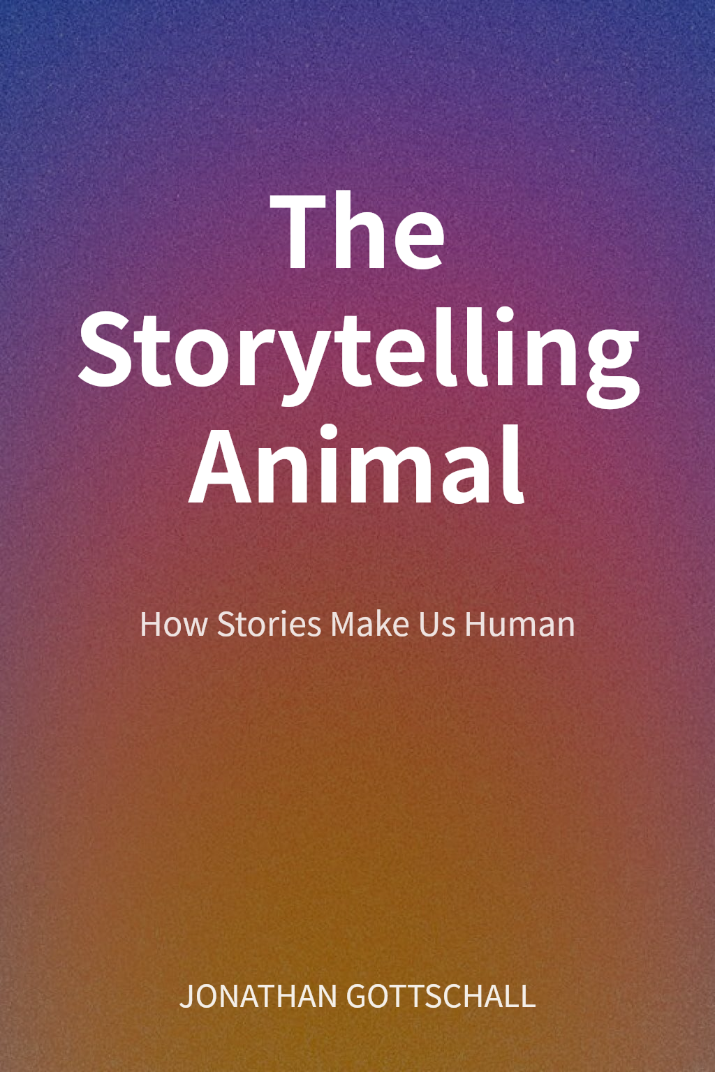 The Storytelling Animal cover