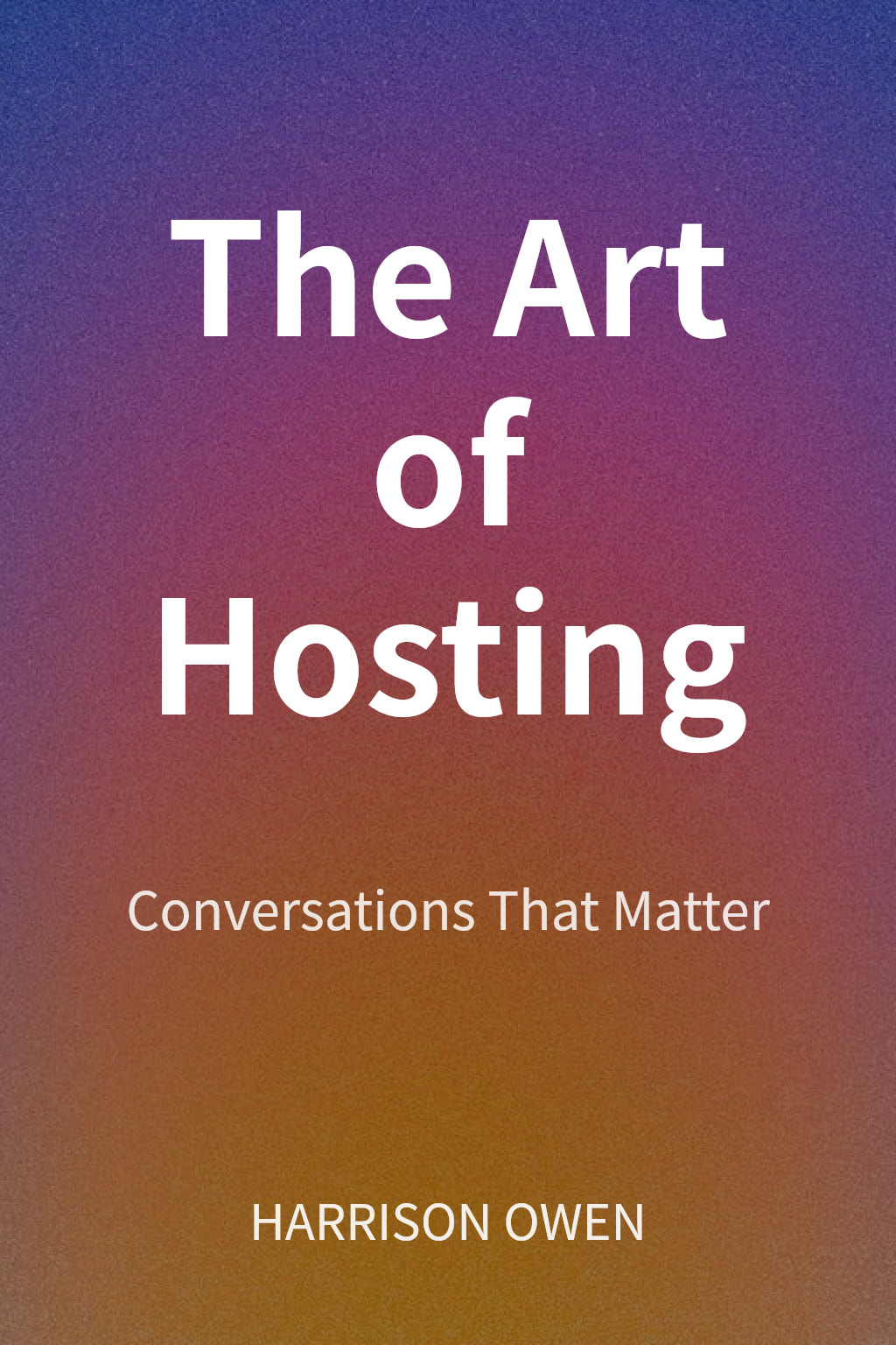 The Art of Hosting cover