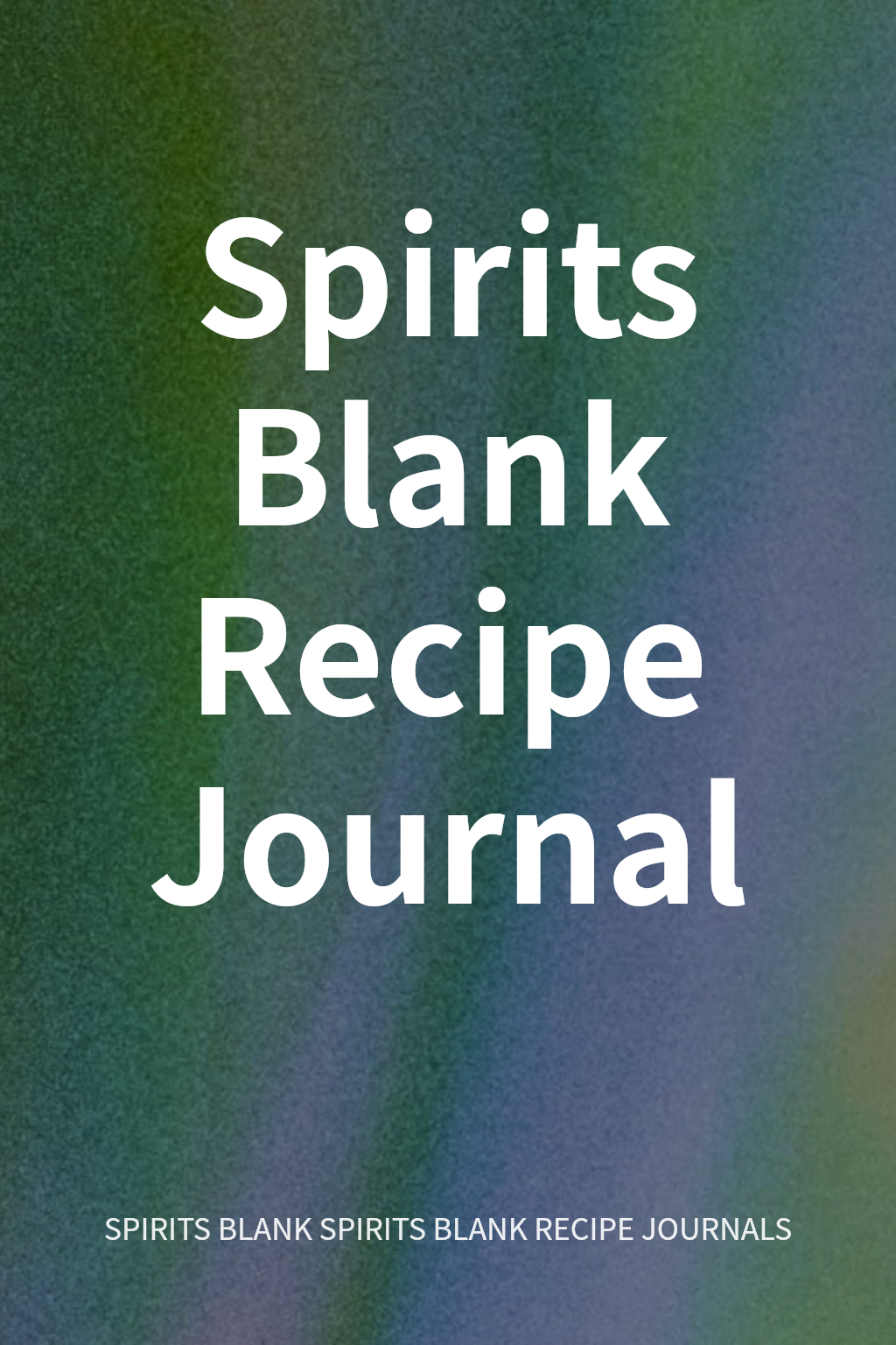 Spirits Blank Recipe Journal cover