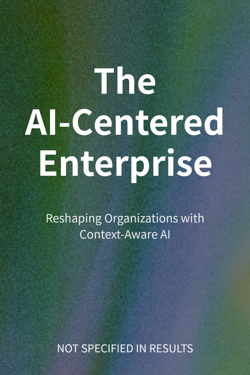 The AI-Centered Enterprise cover