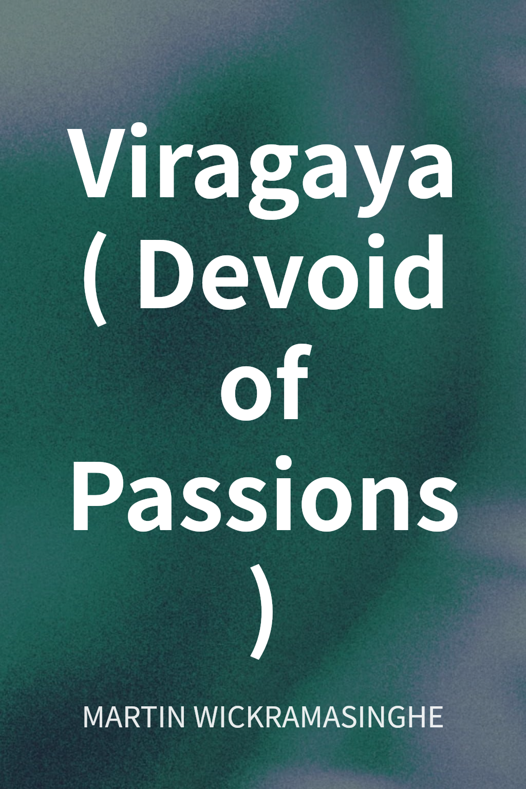 Viragaya (Devoid of Passions) cover