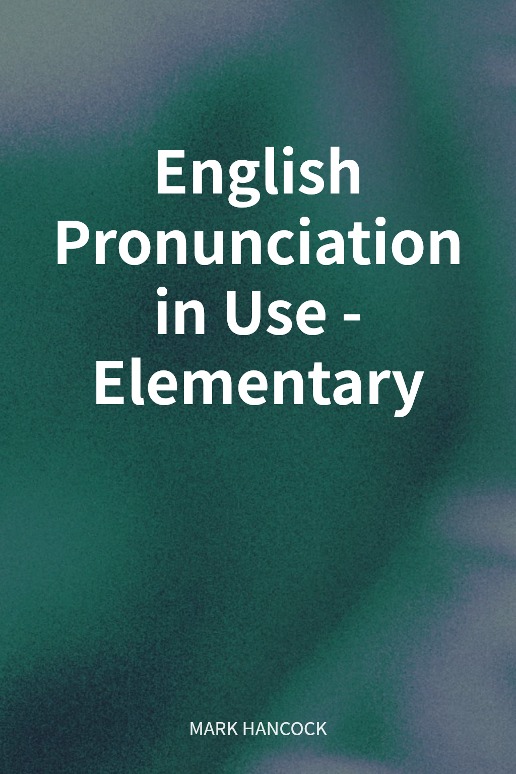 English Pronunciation in Use - Elementary cover