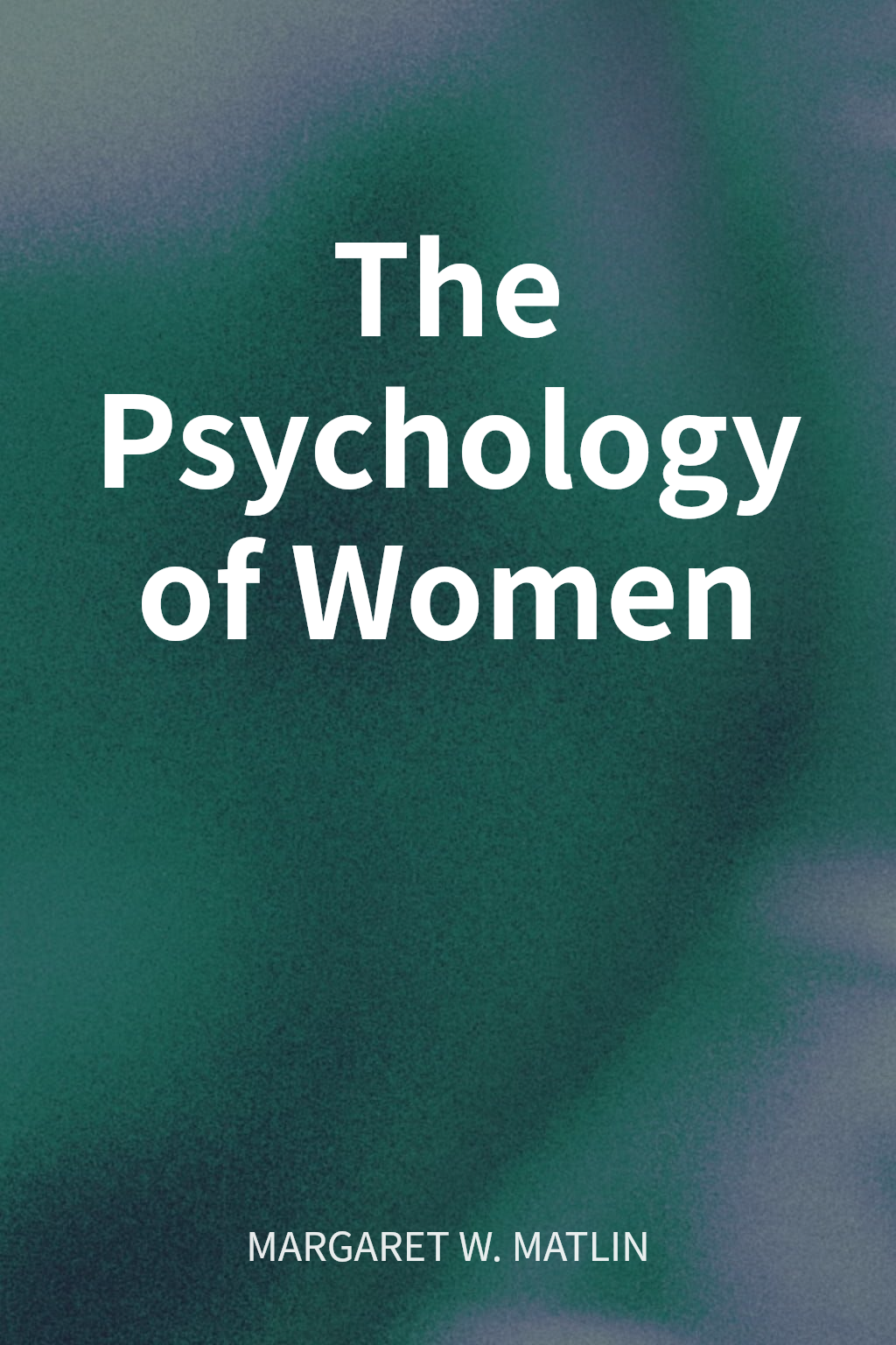 The Psychology of Women cover