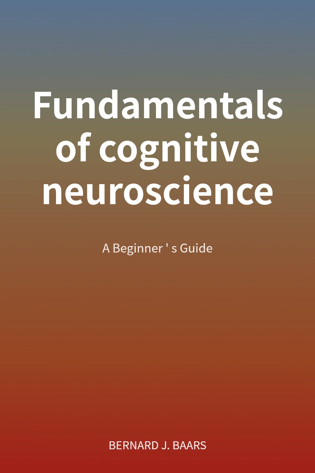 Fundamentals of cognitive neuroscience cover