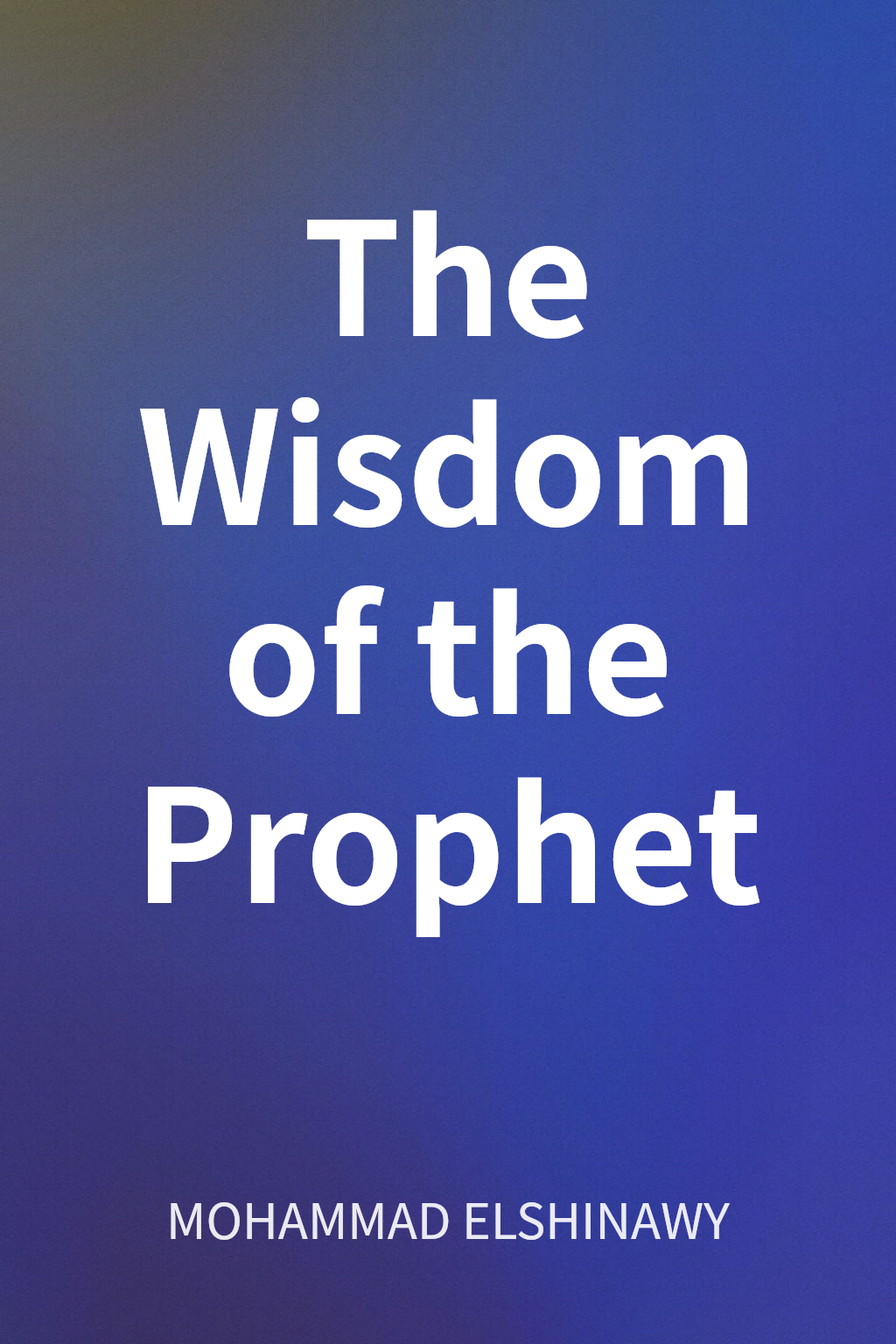 The Wisdom of the Prophet cover