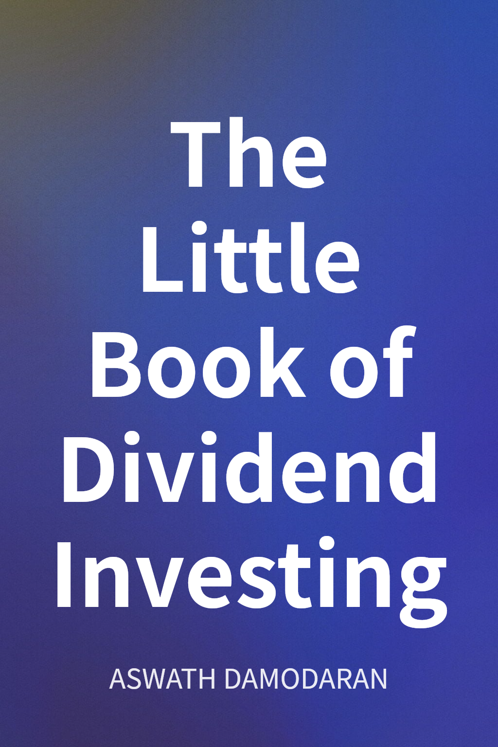 The Little Book of Dividend Investing cover