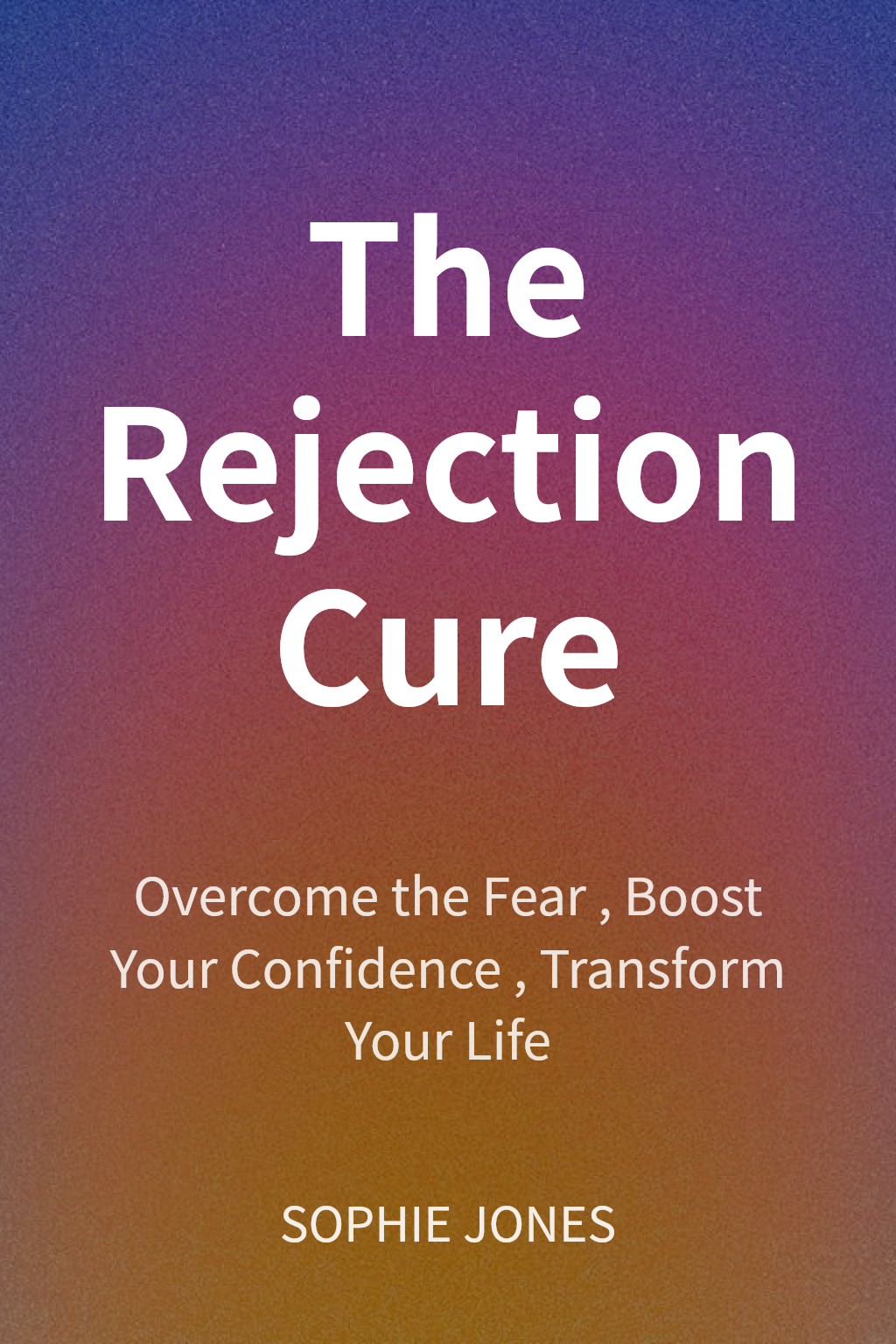The Rejection Cure cover
