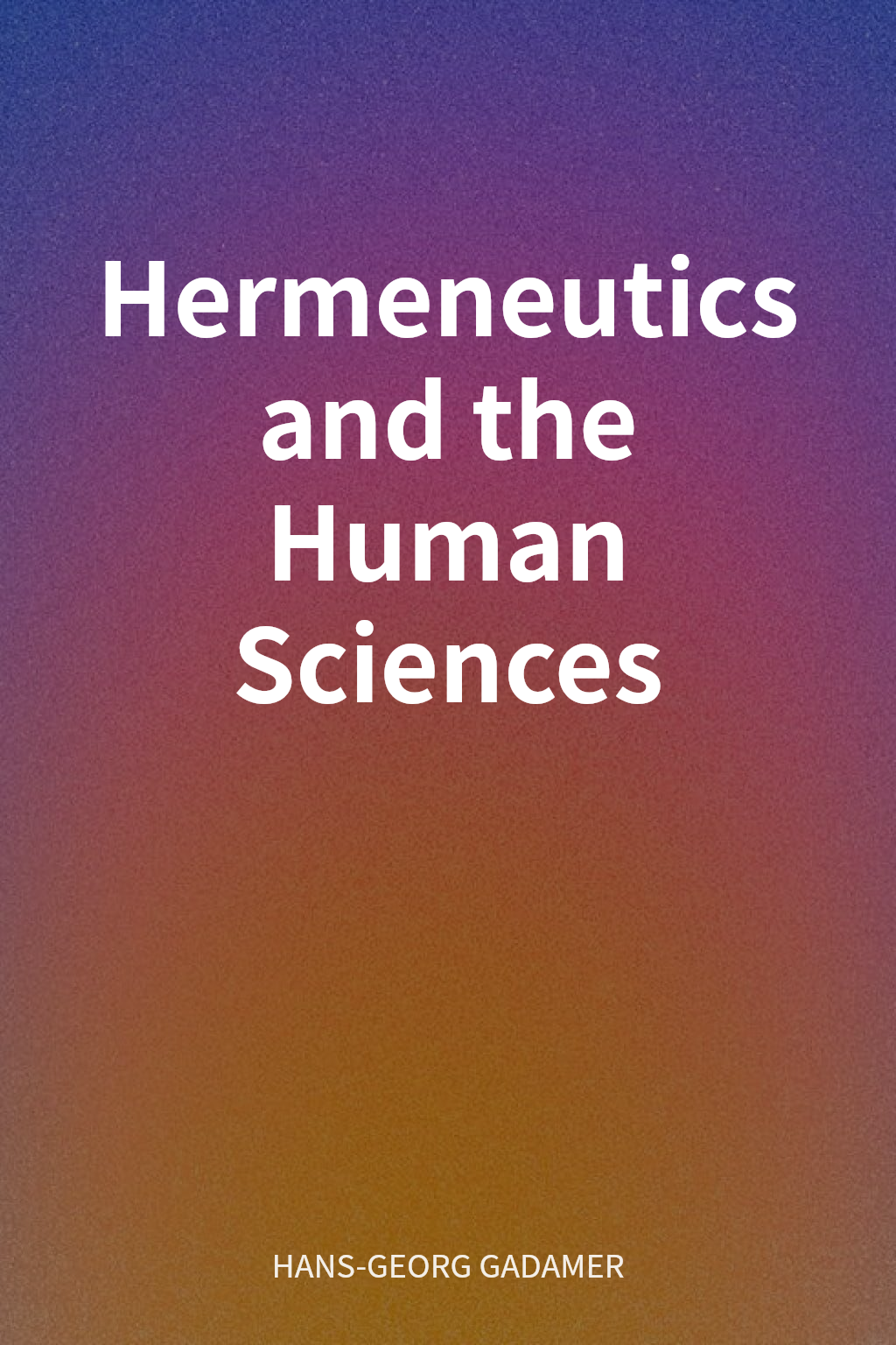 Hermeneutics and the Human Sciences cover