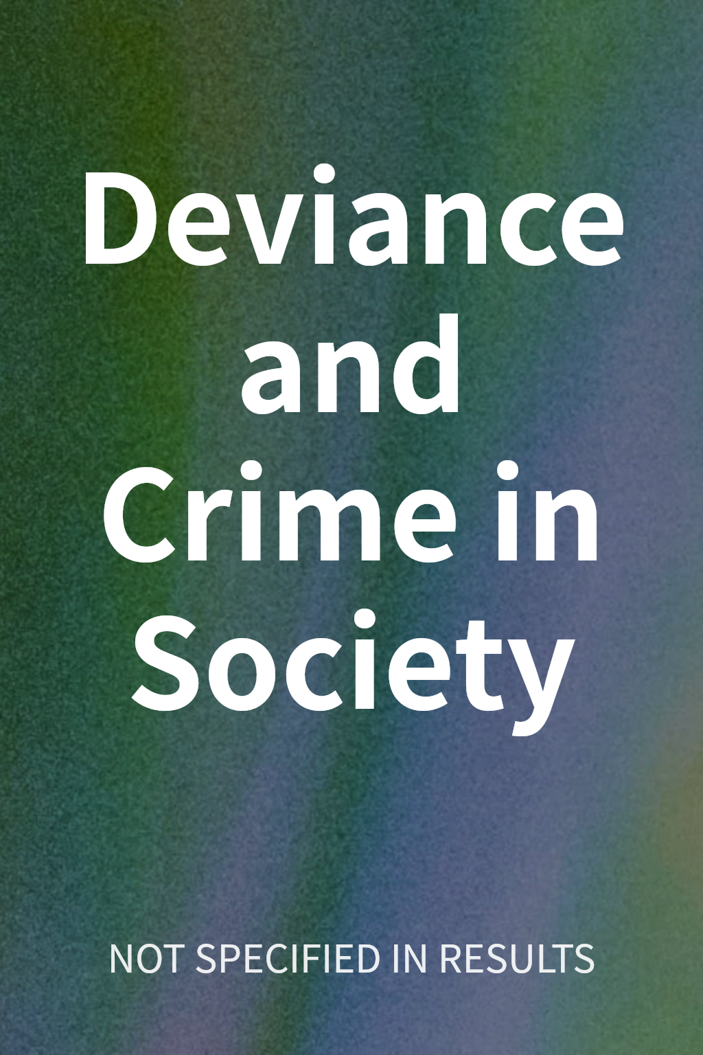 Deviance and Crime in Society cover
