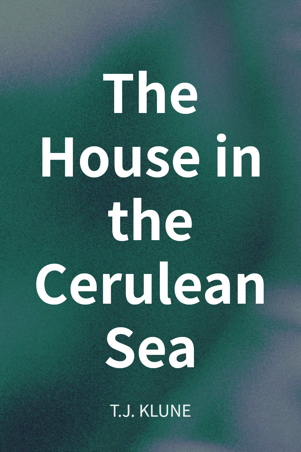 The House in the Cerulean Sea cover